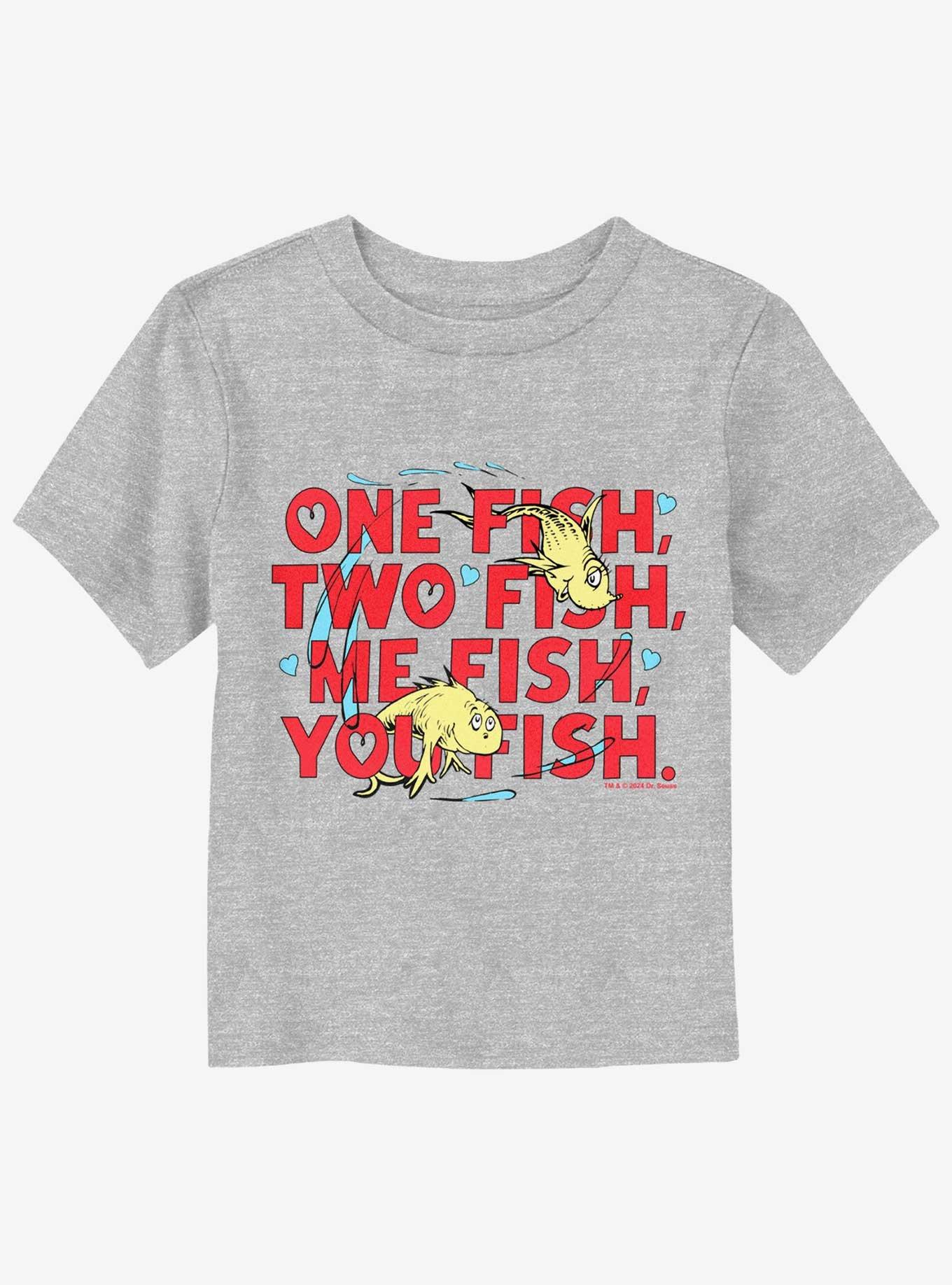 Dr. Seuss Me Fish You Toddler T-Shirt