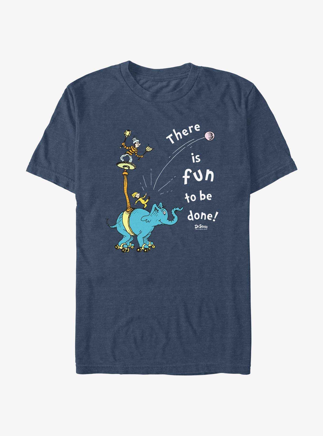 Dr. Seuss There Is Fun To Be Done T-Shirt, , hi-res
