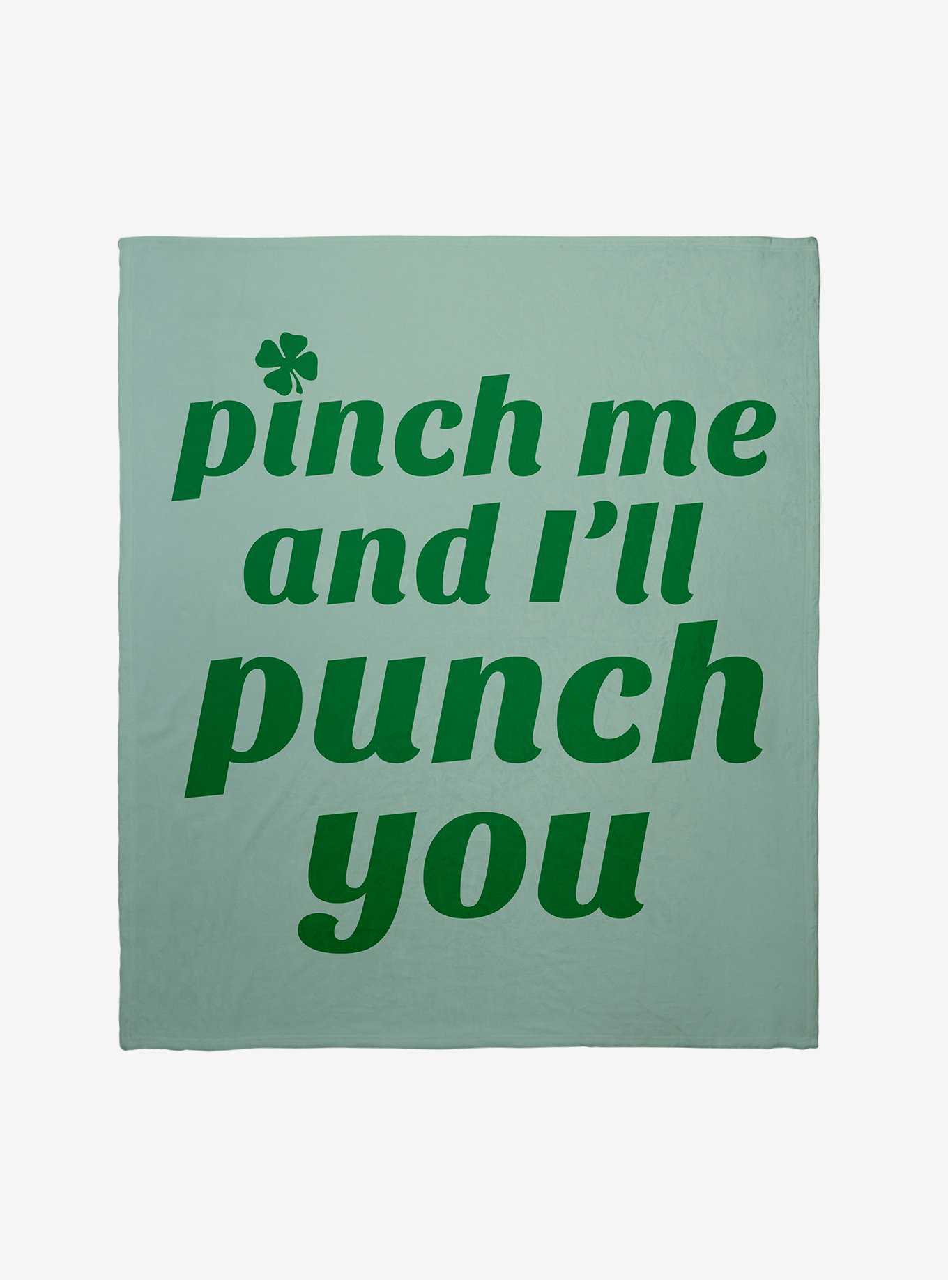 St. Patrick's Day Pinch Me And I'll Punch You Throw Blanket, , hi-res