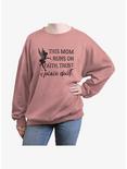 Disney Tinker Bell Mom Runs On Faith Trust Pixie Dust Womens Oversized Sweatshirt, DESERTPNK, hi-res