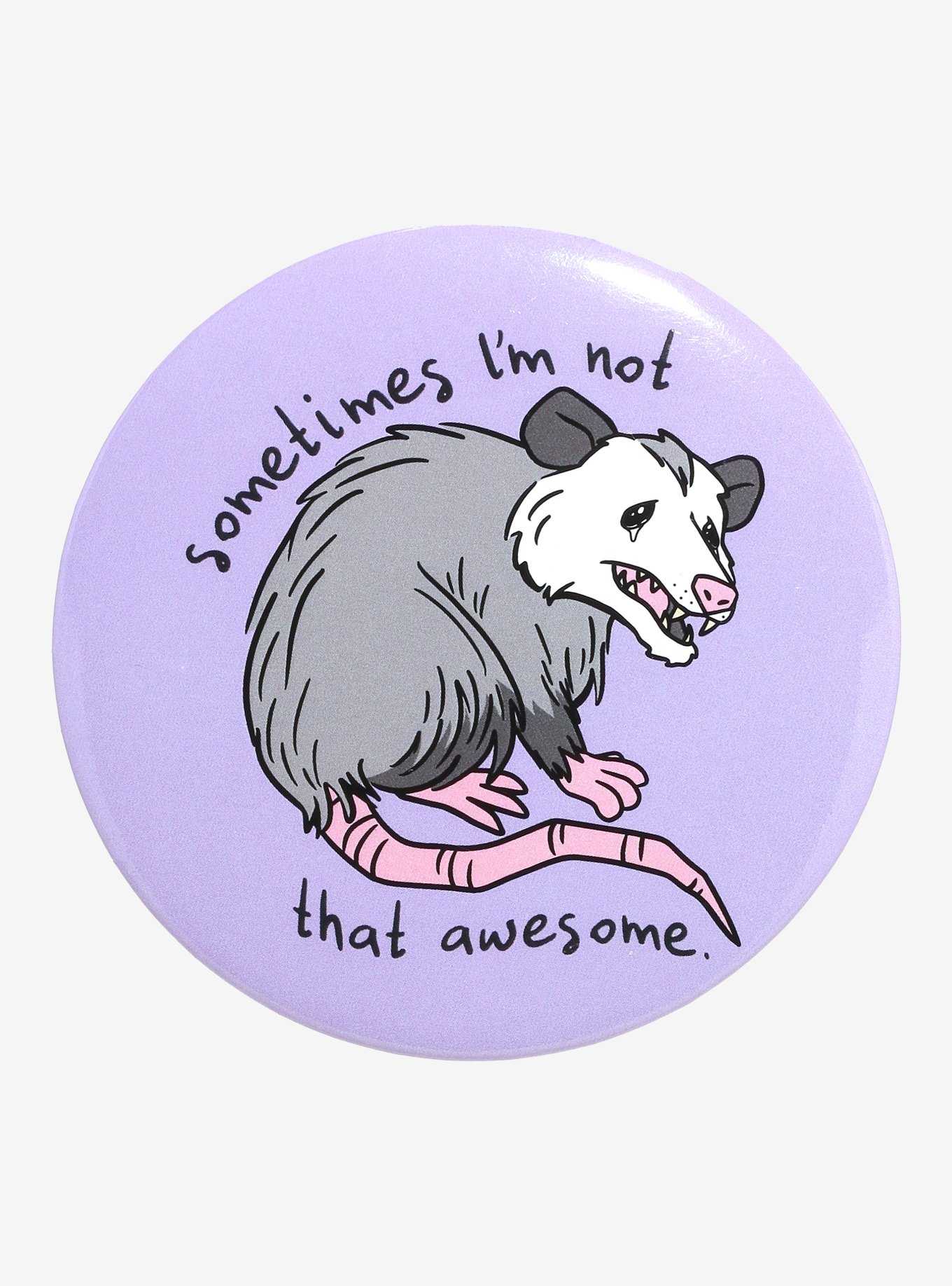 Possum Not That Awesome 3 Inch Button, , hi-res
