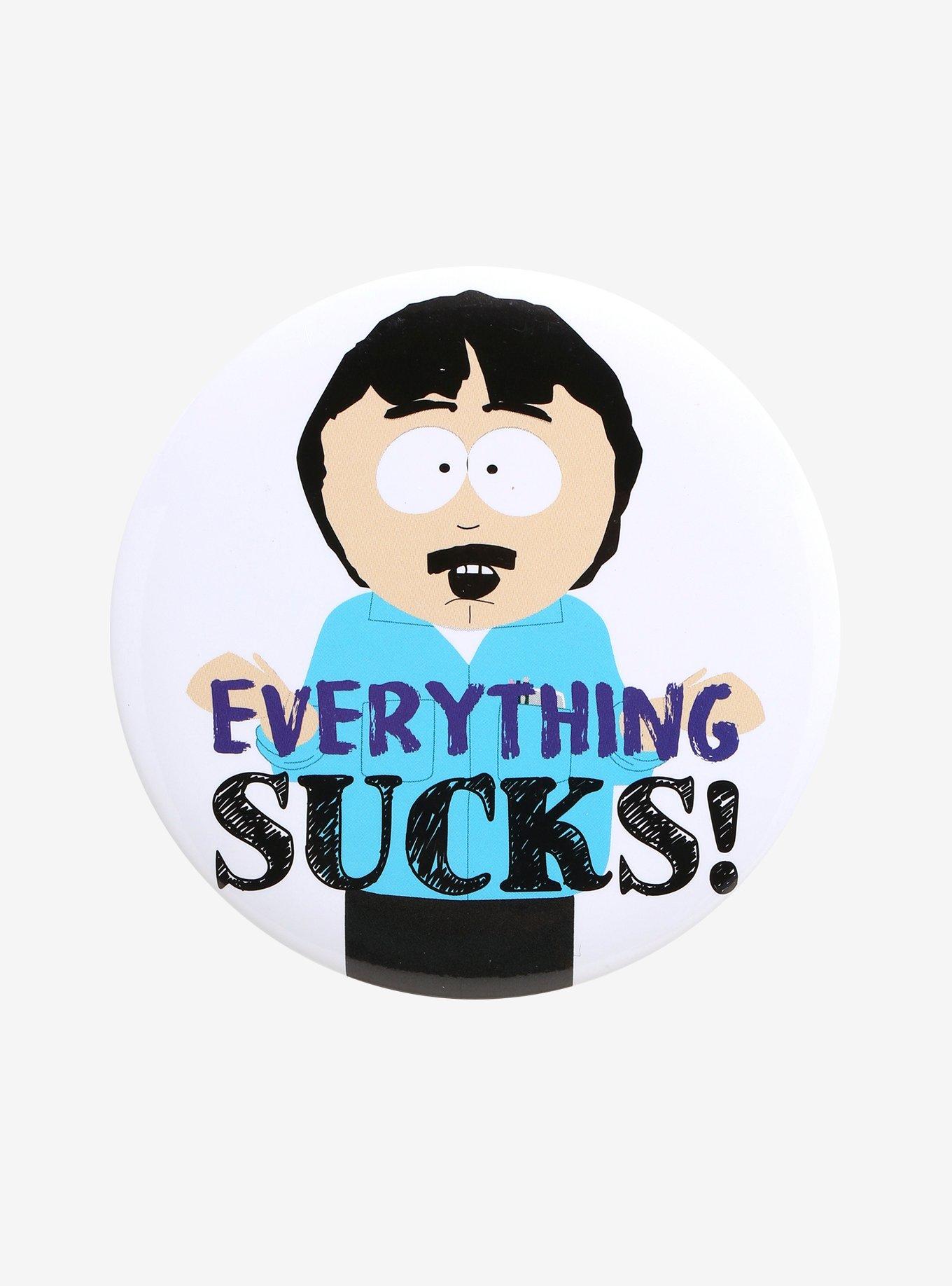 South Park Everything Sucks 3 Inch Button | Hot Topic