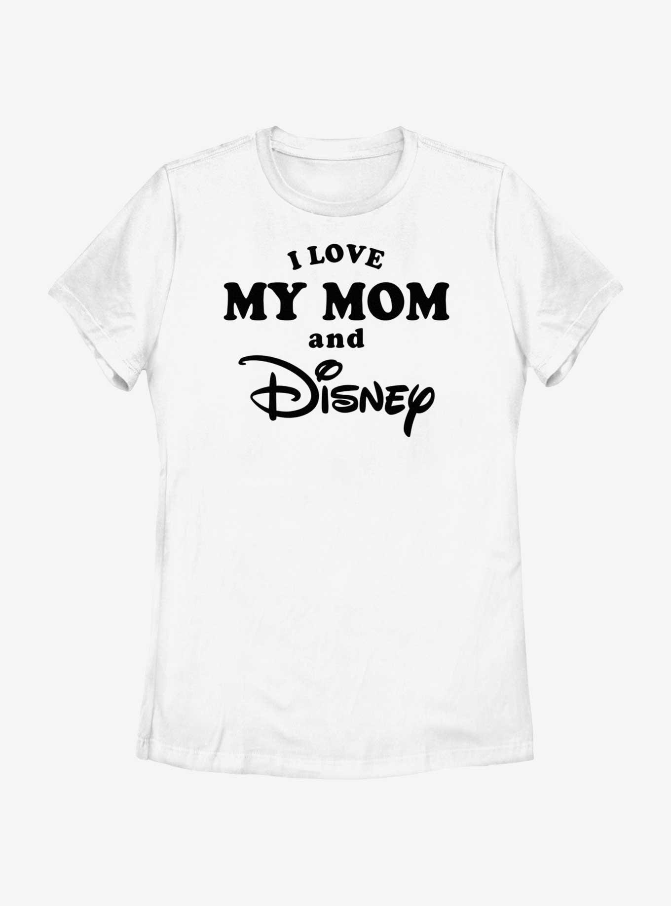 Disney I Love My Mom and Disney Womens T-Shirt