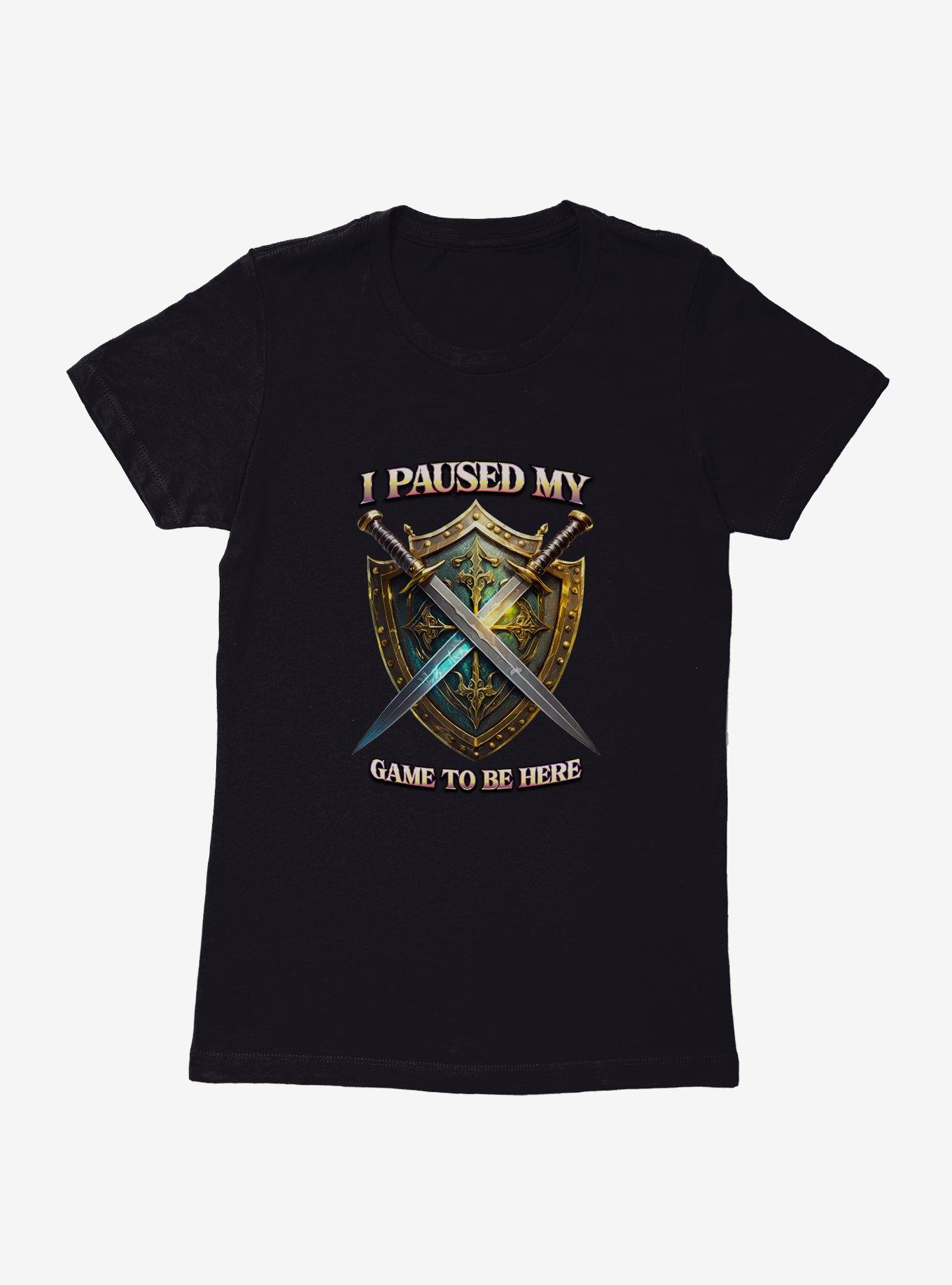 Swords I Paused My Game To Be Here Womens T-Shirt, BLACK, hi-res