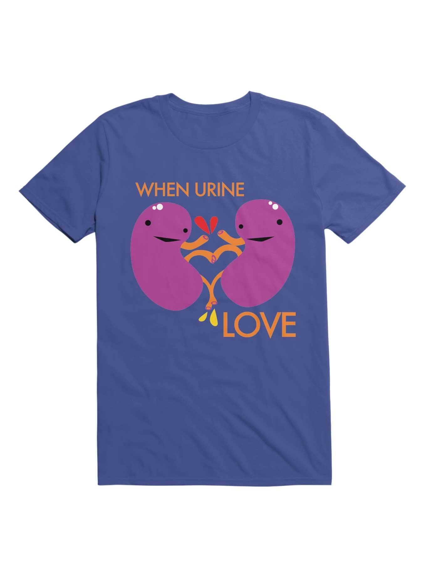 Kidney When Urine Love T-Shirt, , hi-res