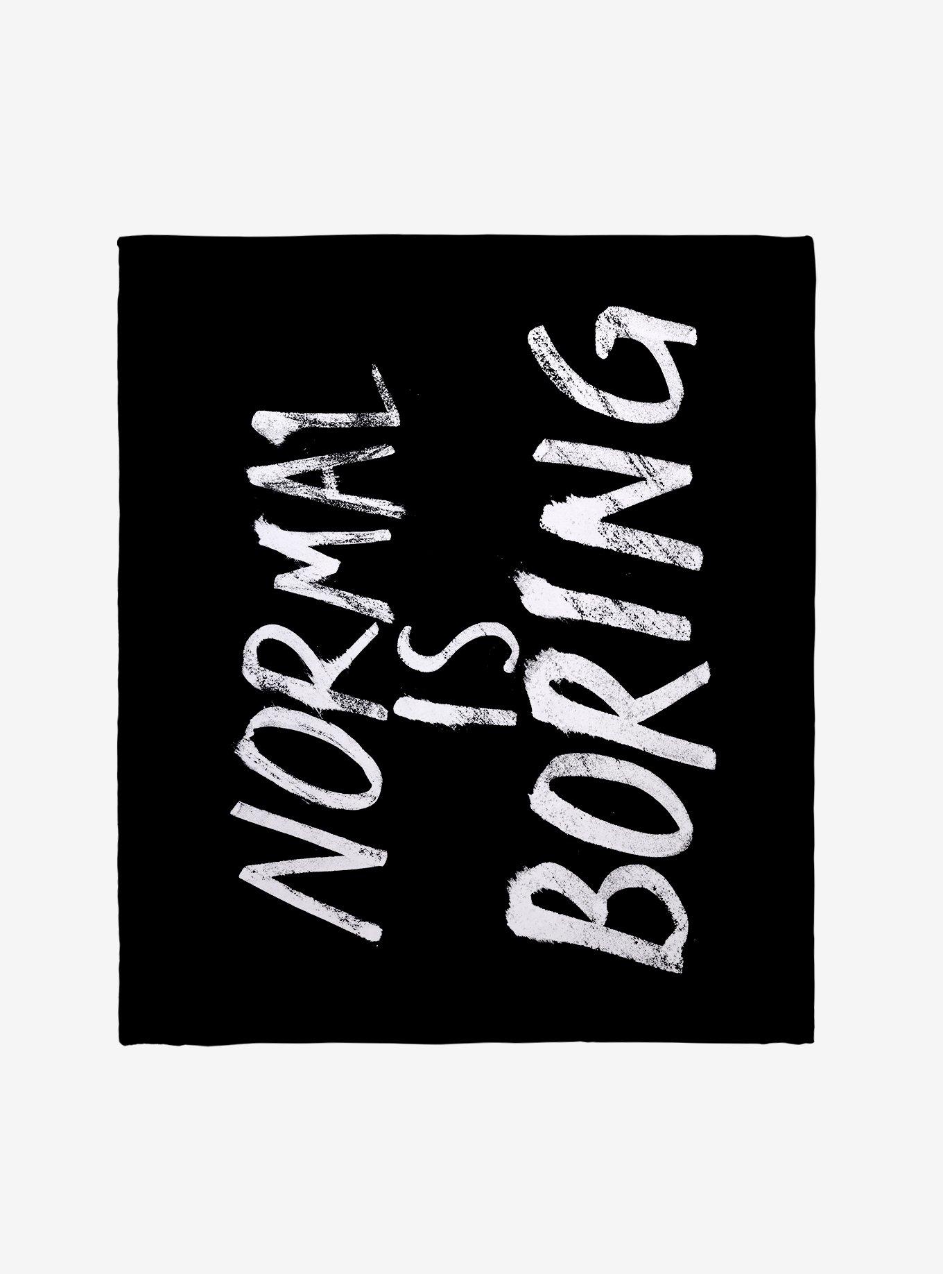 Normal Is Boring Throw Blanket, , hi-res