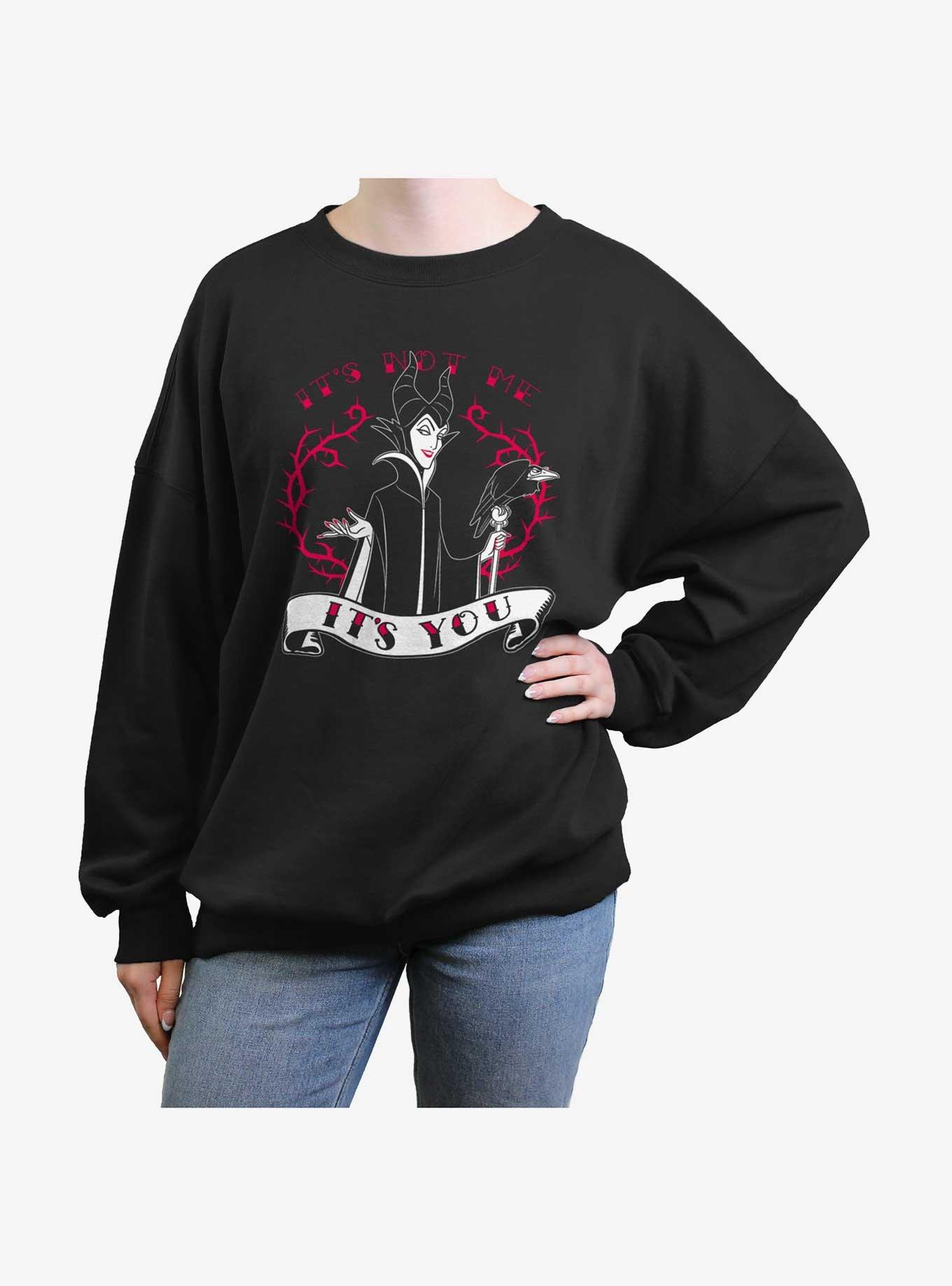 Disney Villains Maleficent It's Not Me It's You Womens Oversized Sweatshirt