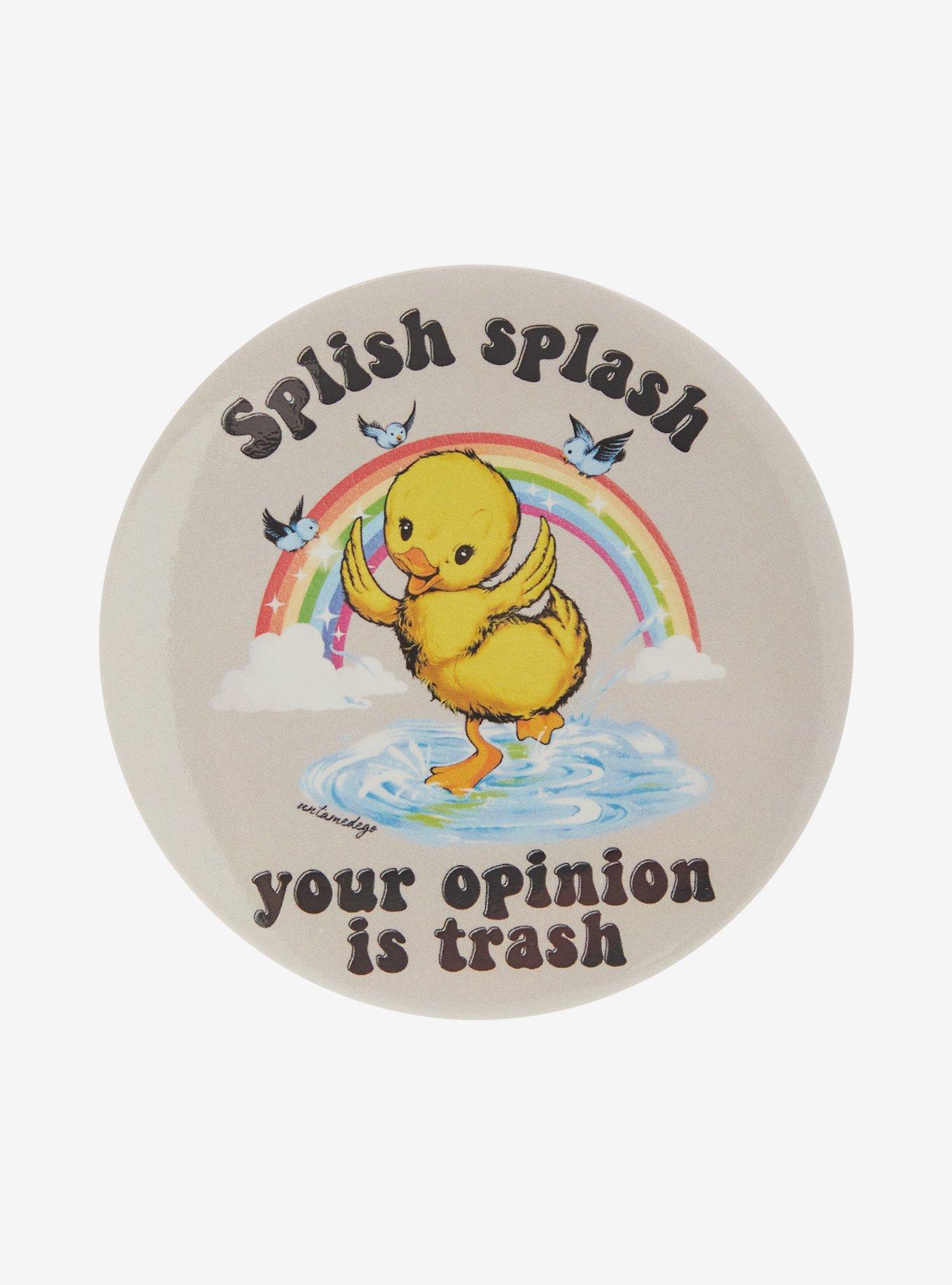 Duck Opinion Is Trash 3 Inch Button, , hi-res