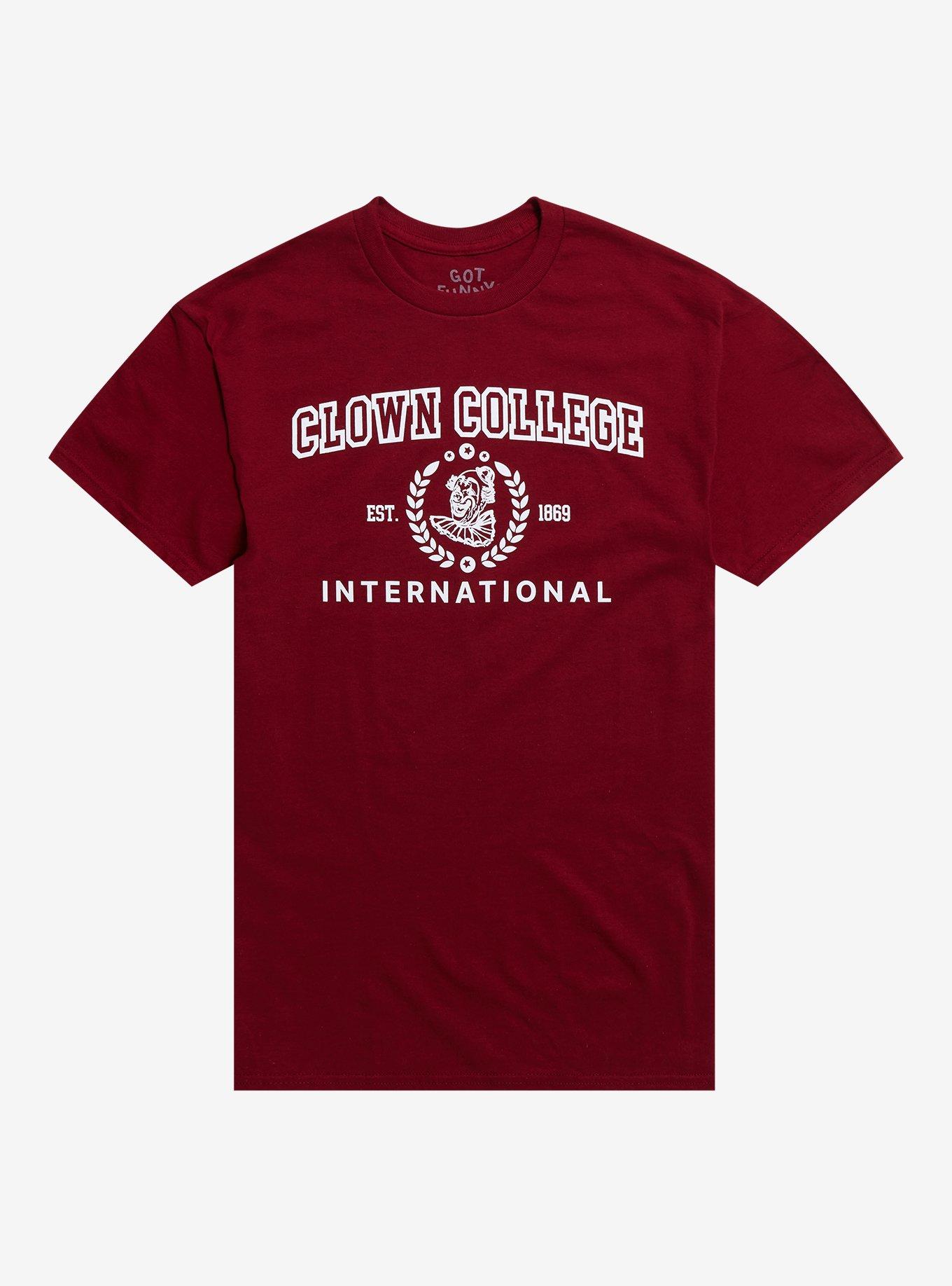 Clown College T-Shirt By Got Funny?