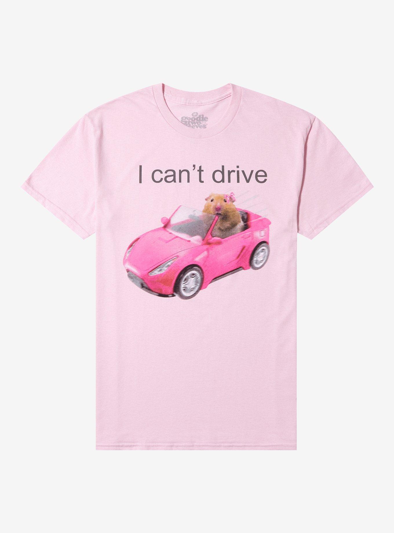 Hamster I Can't Drive Pink T-Shirt By Goodie Two Sleeves, PINK, hi-res