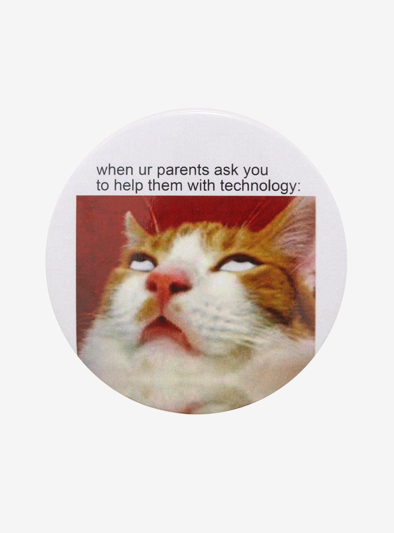 Cat Technology Meme 3 Inch Button, , hi-res