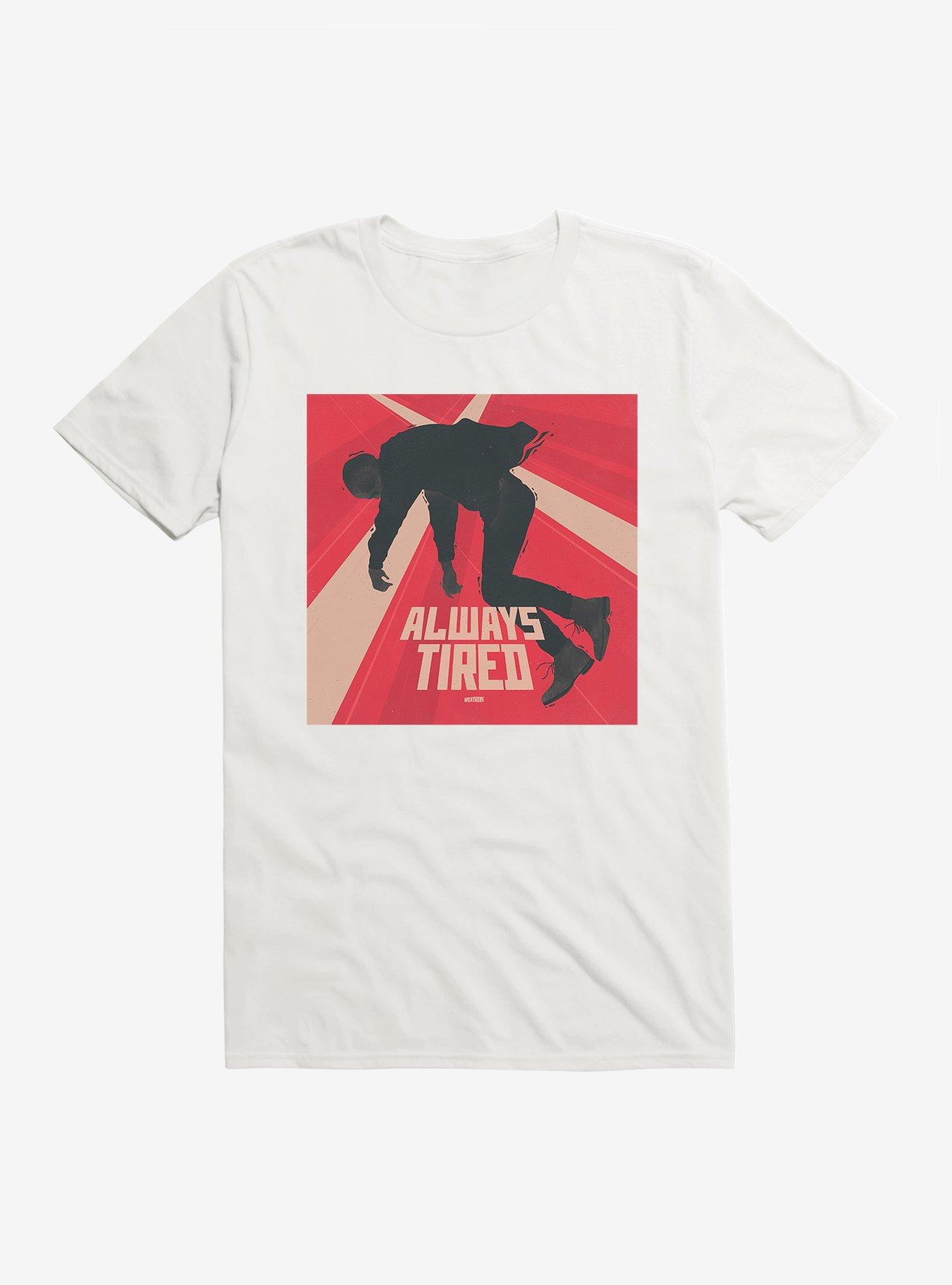 Weathers Always Tired T-Shirt, WHITE, hi-res