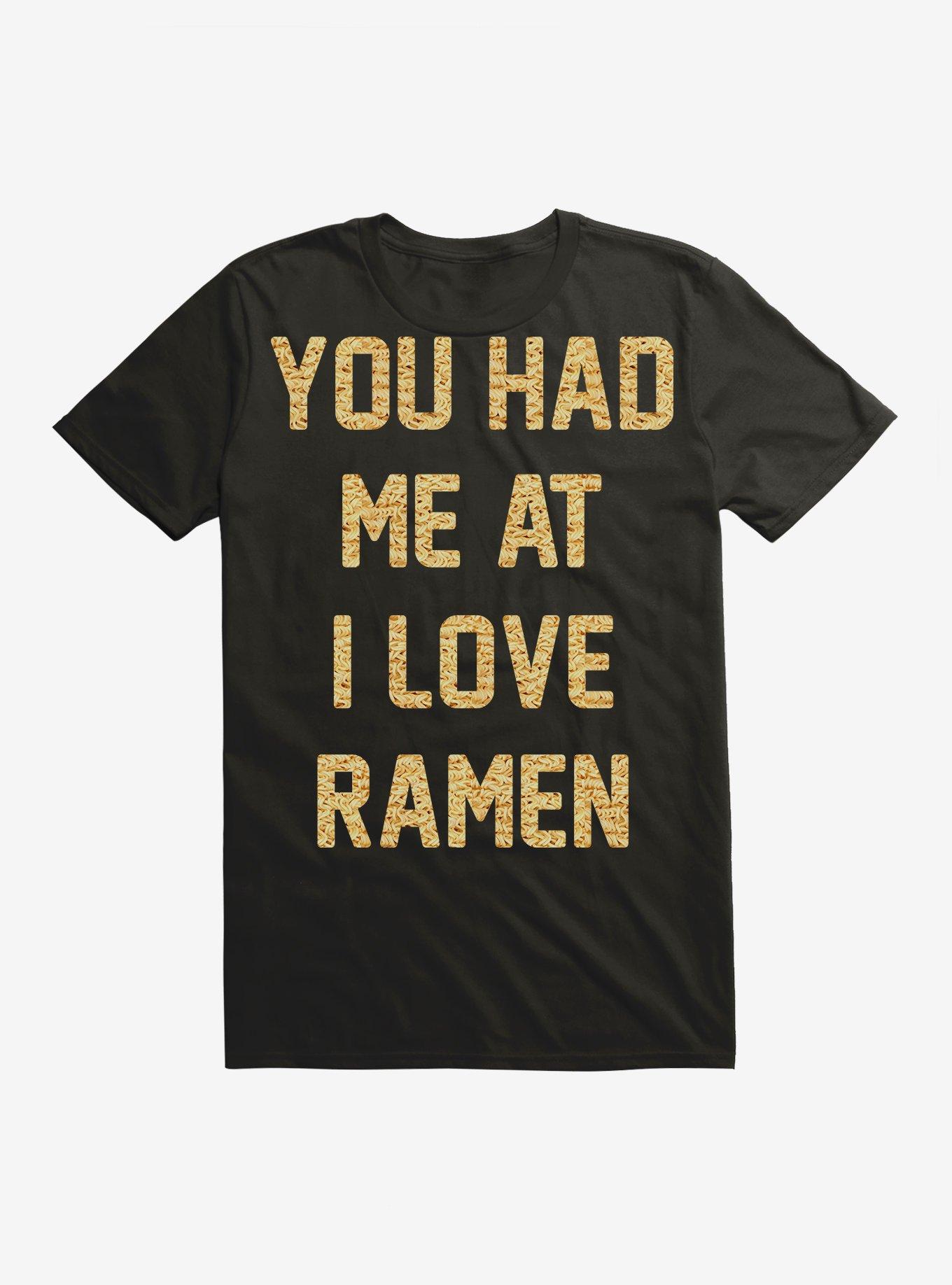 You Had Me At I Love Ramen T-Shirt, BLACK, hi-res