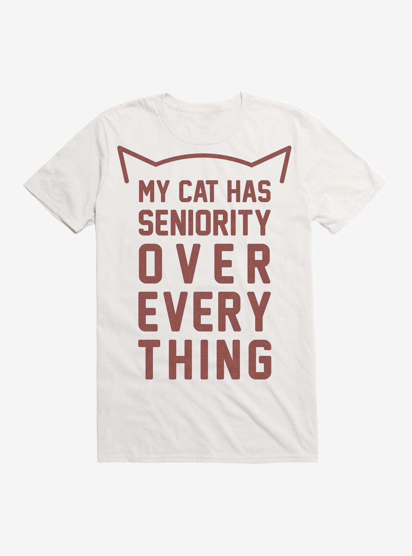 My Cat Has Seniority T-Shirt, , hi-res