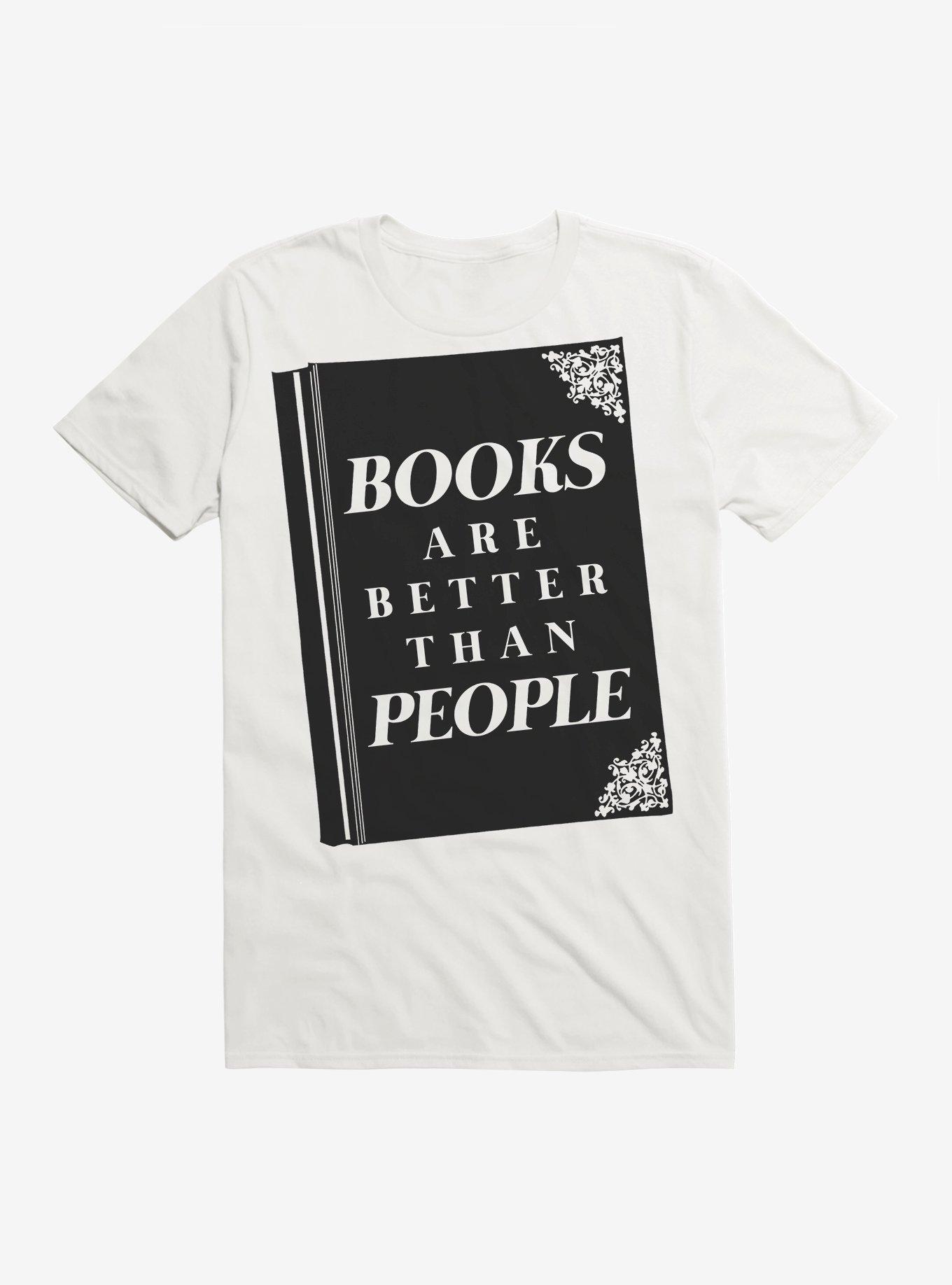 Books Are Better Than People T-Shirt, WHITE, hi-res