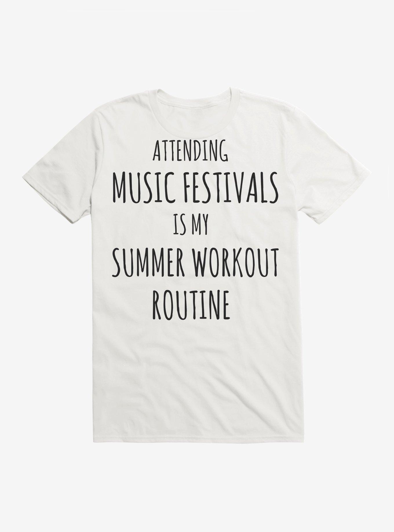 Festivals Are My Summer Workout T-Shirt, WHITE, hi-res