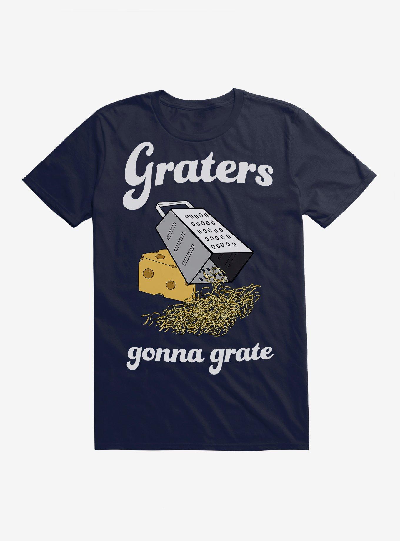 Graters Gonna Grate T-Shirt, , hi-res