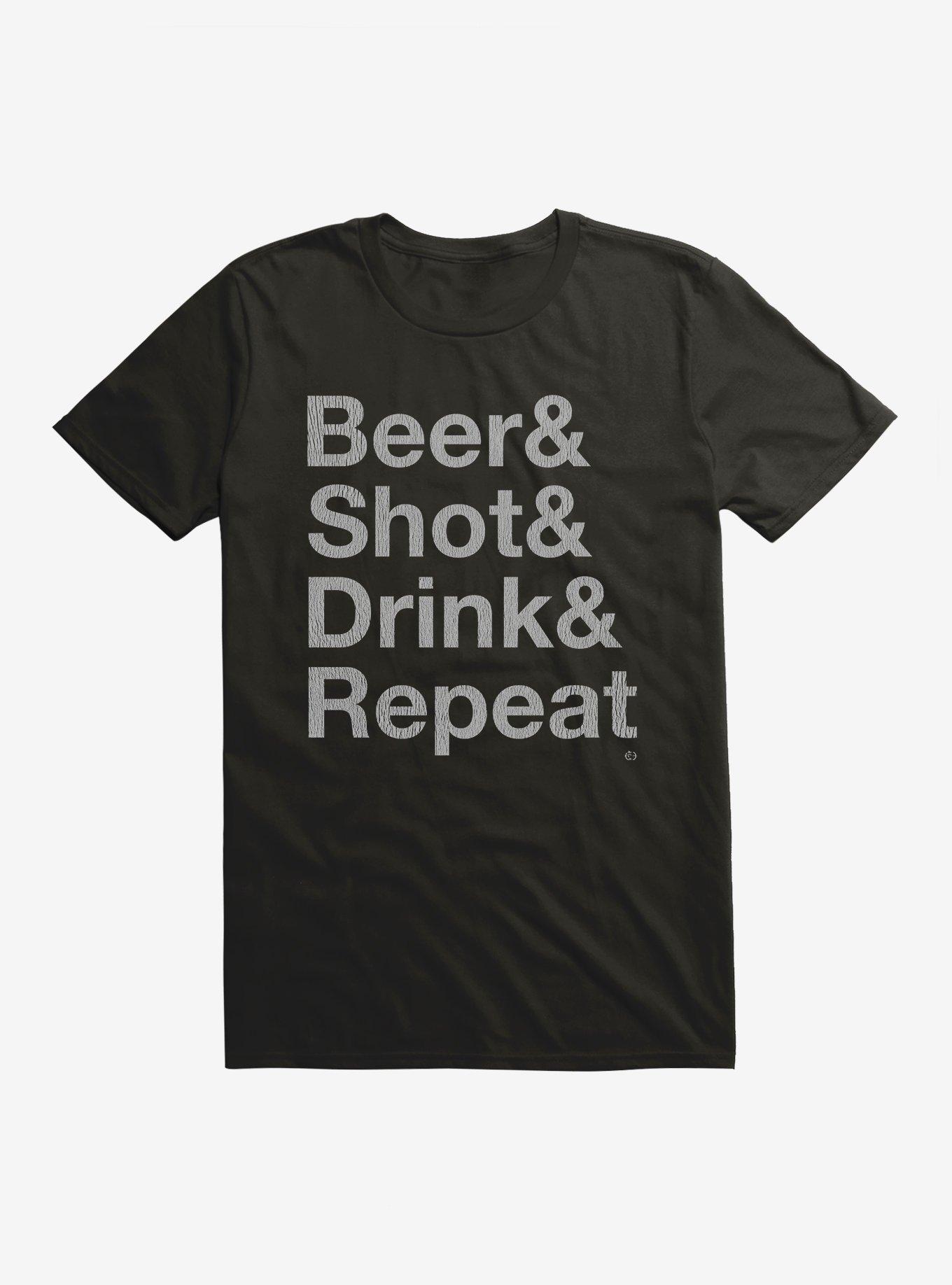 Beer & Shot & Drink & Repeat T-Shirt