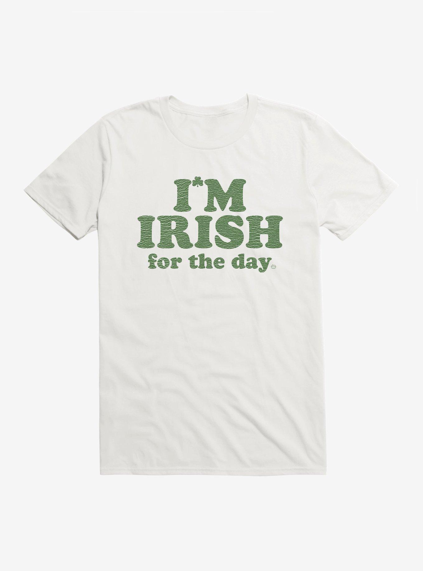 St Patrick's Day Irish for the Day T-Shirt, , hi-res