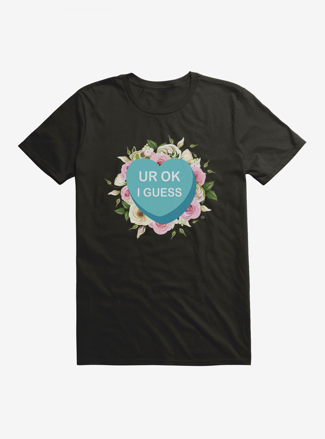 Ur Ok I Guess Candy Heart T-Shirt, , hi-res