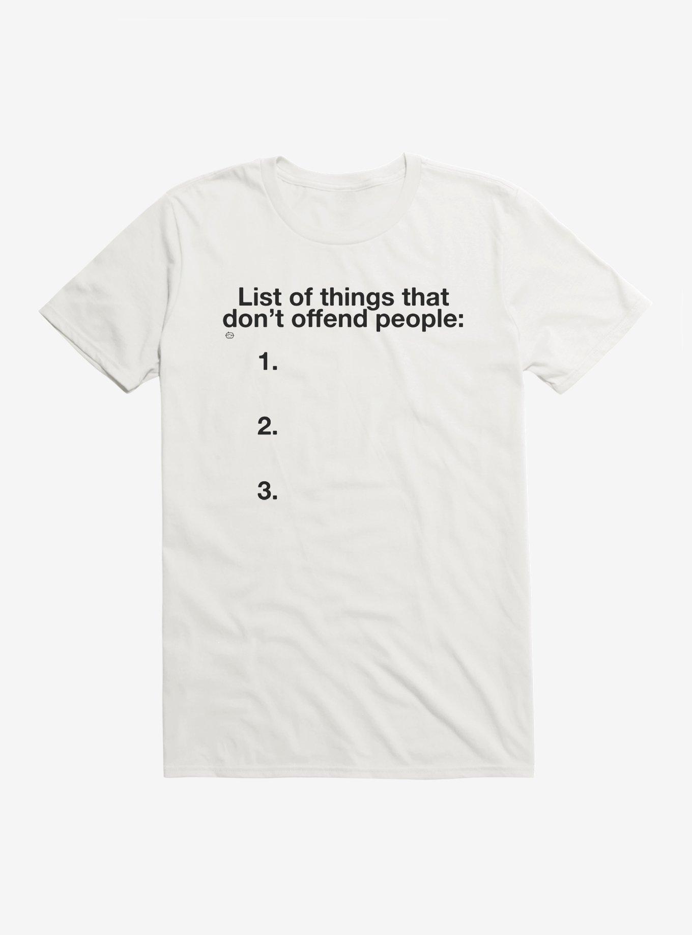 List Of Things That Don't Offend T-Shirt, , hi-res