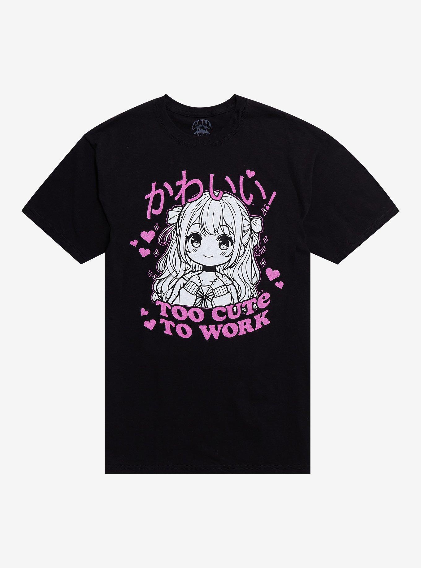 Too Cute To Work T-Shirt By Call Your Mother