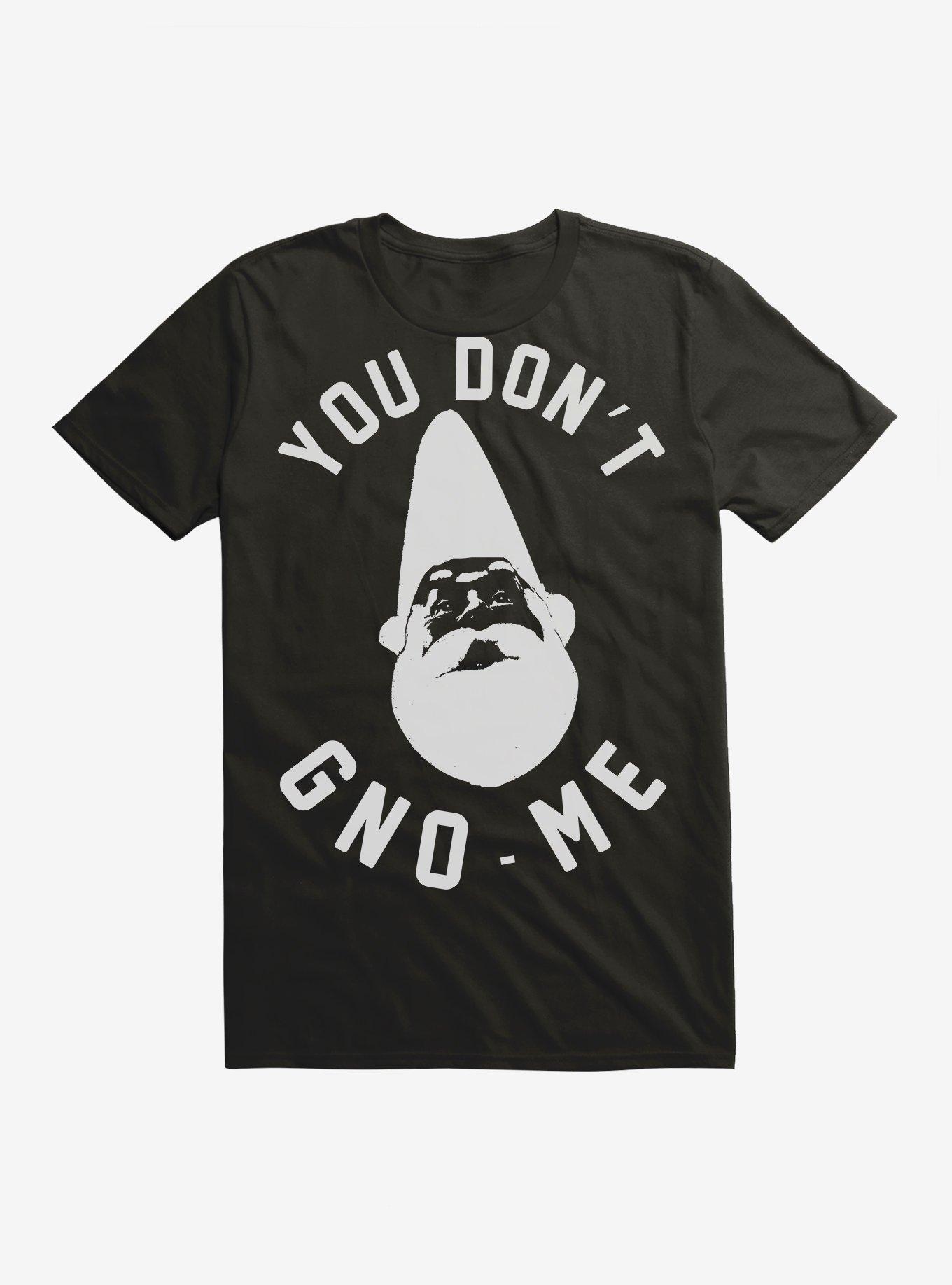 You Don't Gno-Me Gnome T-Shirt, BLACK, hi-res