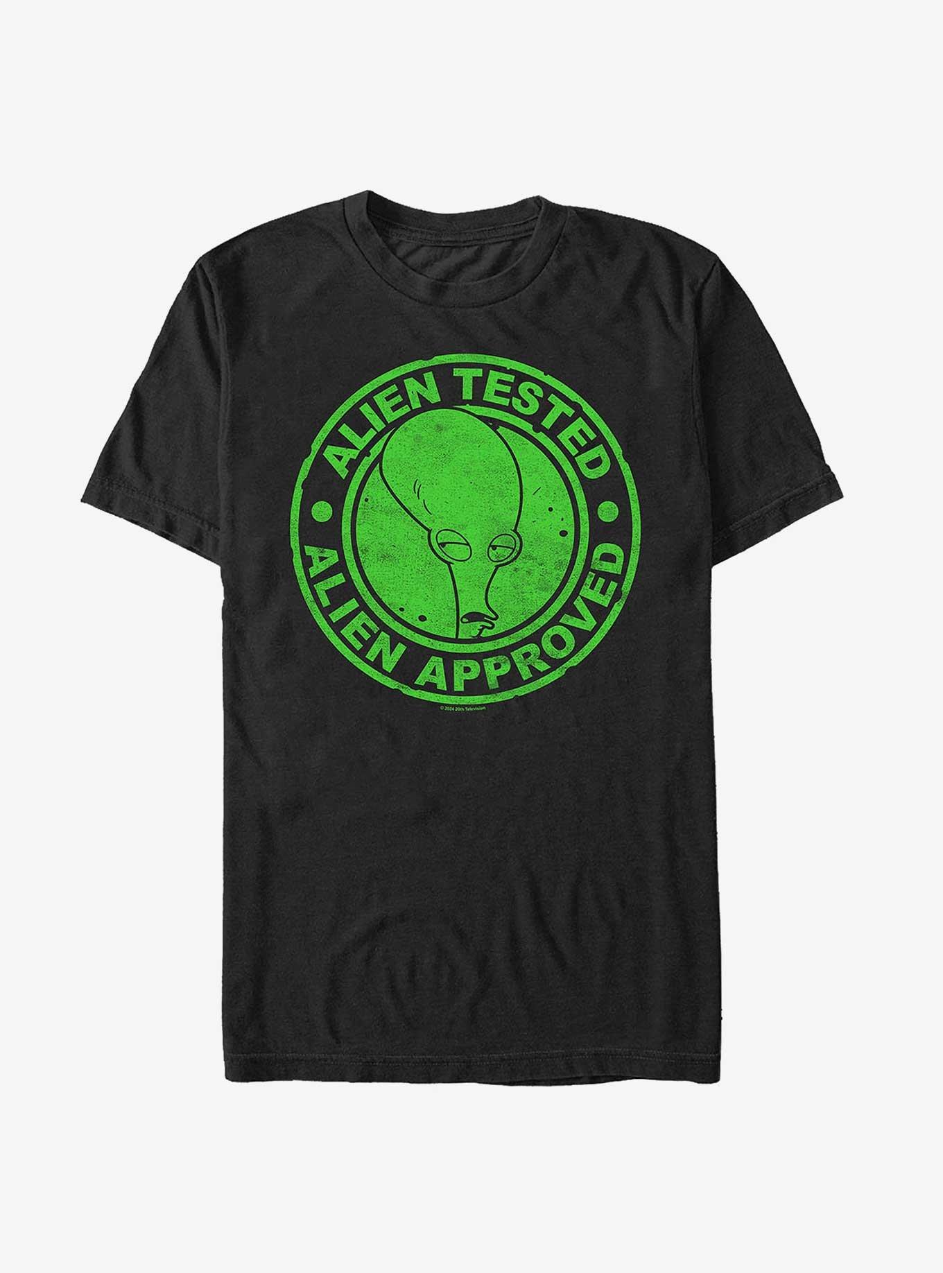 American Dad Alien Tested Alien Approved T-Shirt - BLACK | Hot Topic