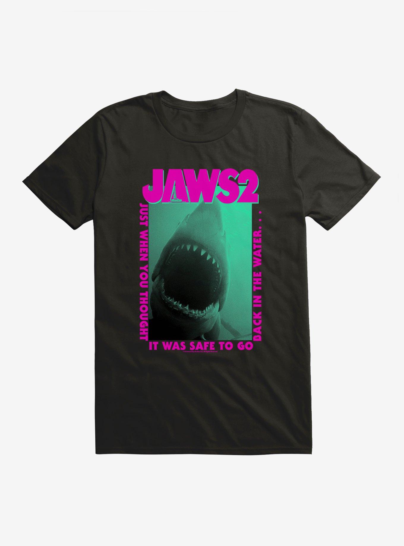 Jaws 2 When You Thought It Was Safe T-Shirt