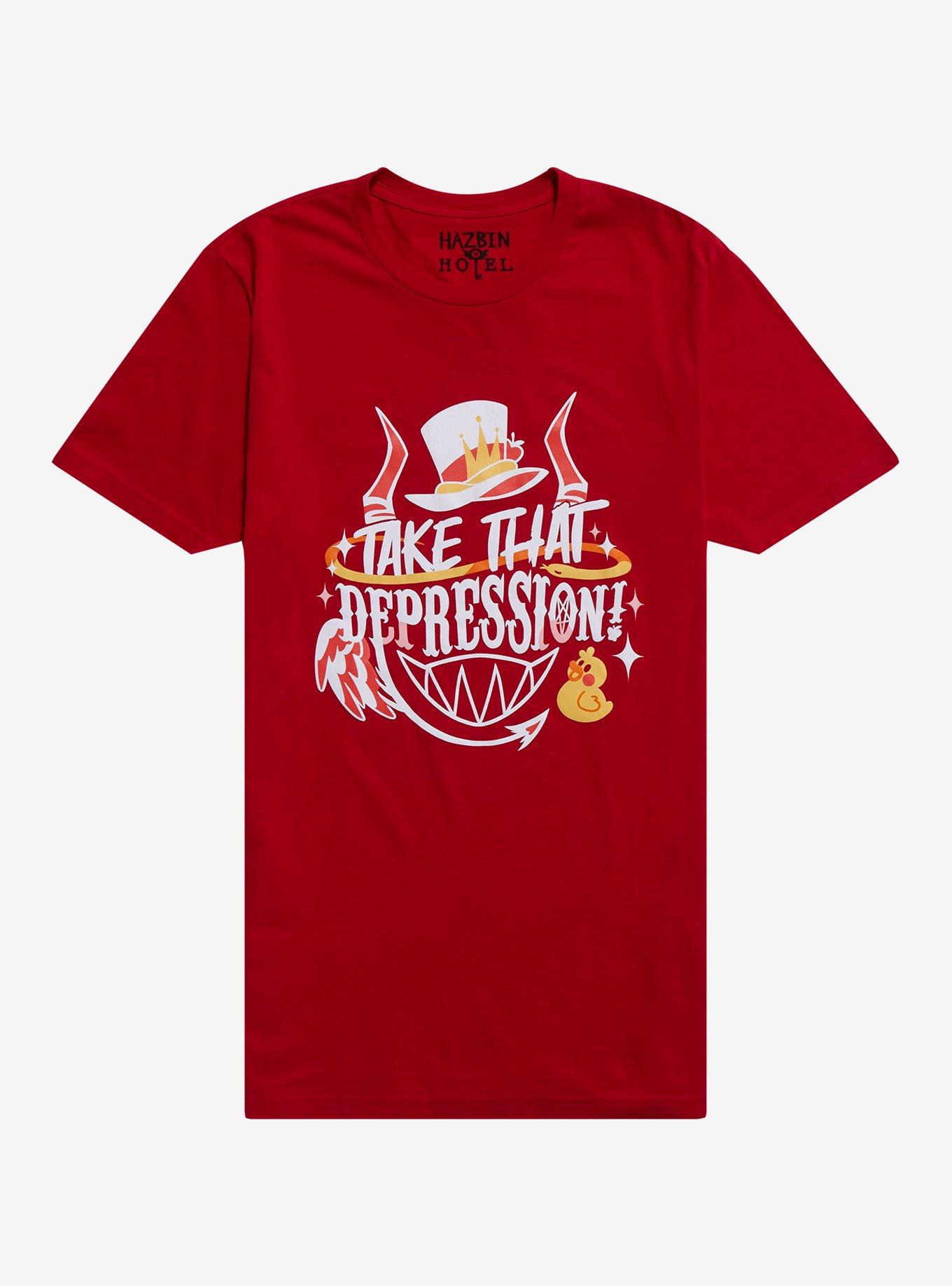 Hazbin Hotel Take That Depression Quote T-Shirt 