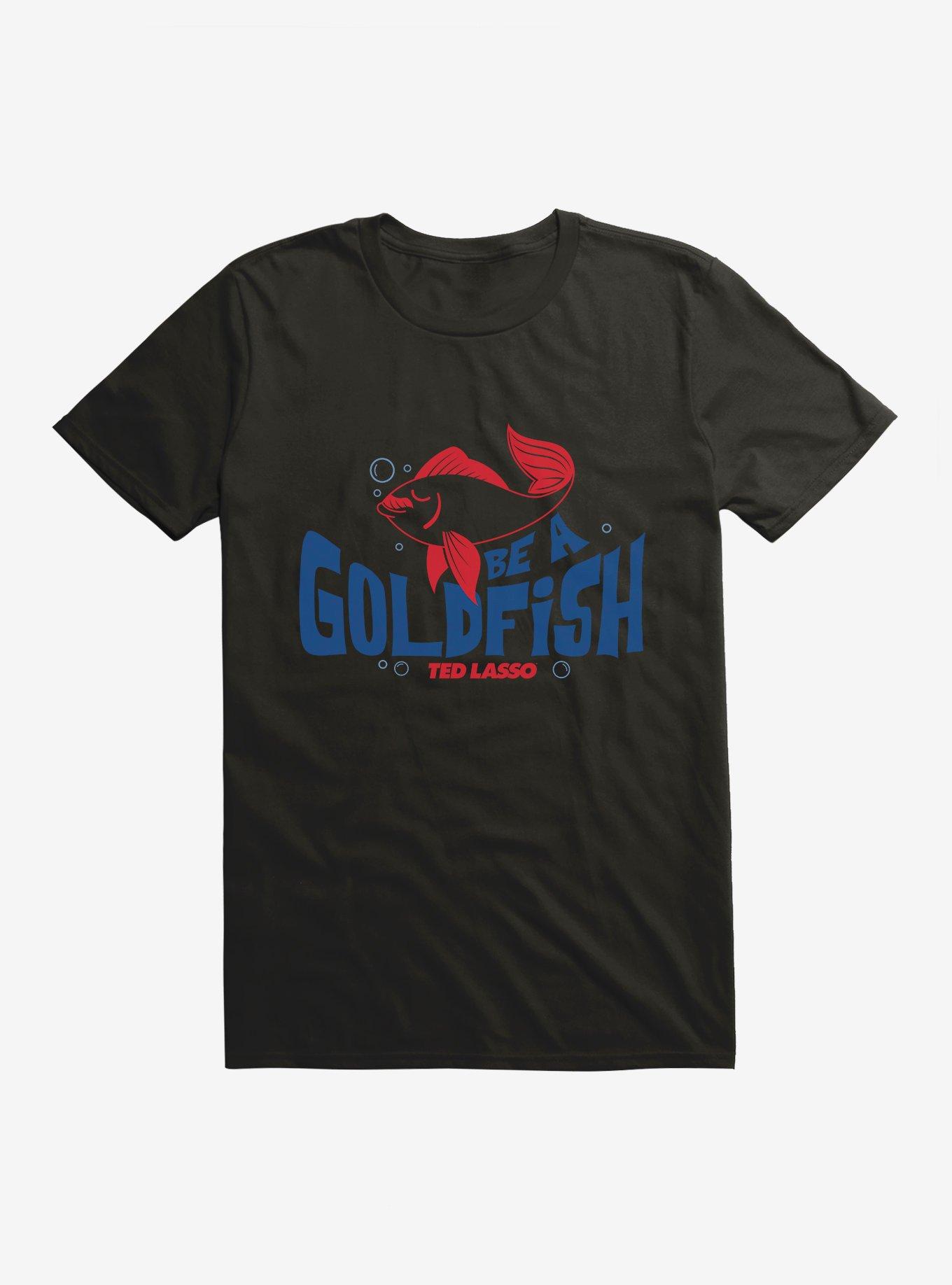 Ted Lasso Be A Goldfish T-Shirt, BLACK, hi-res