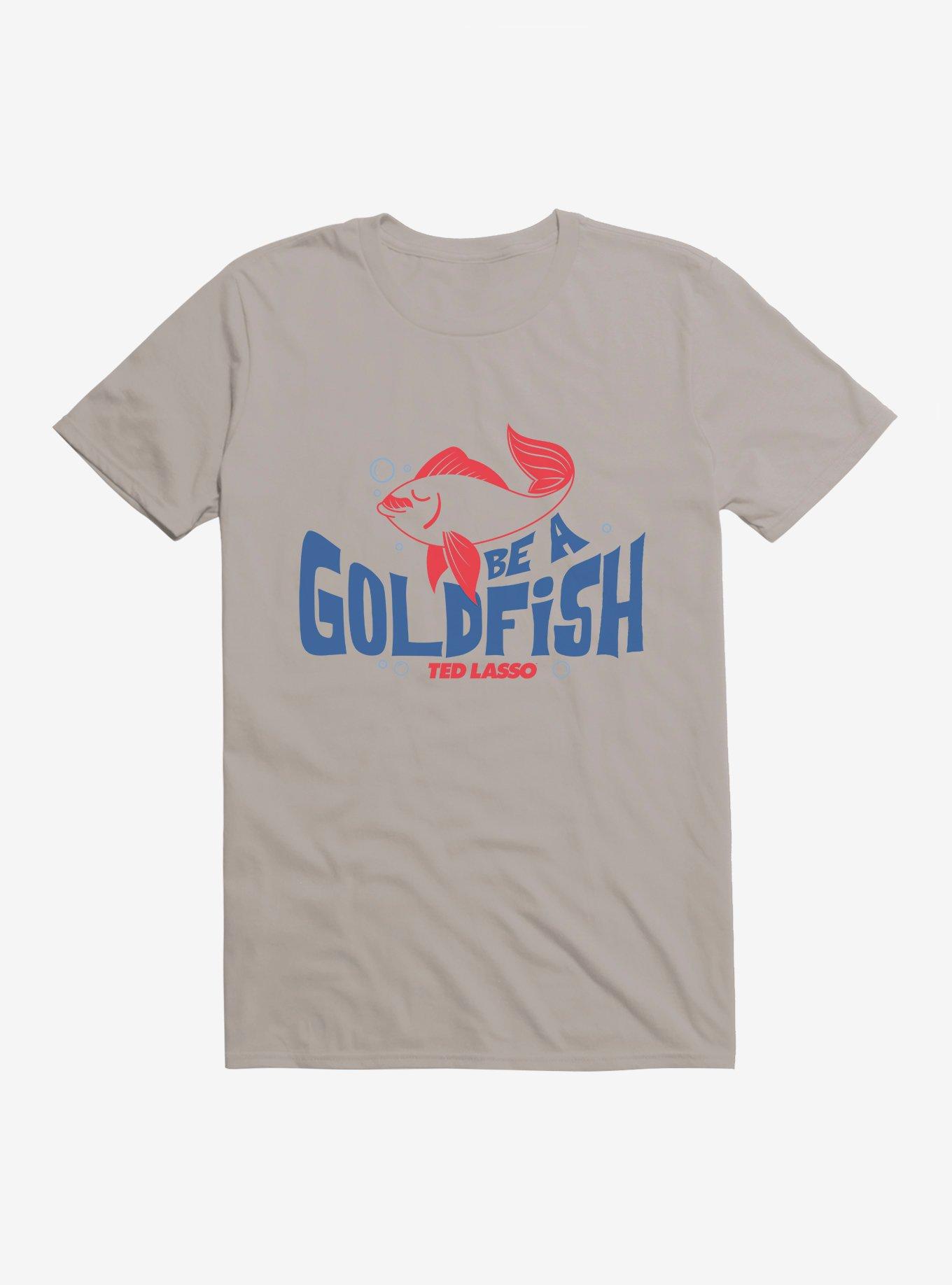 Ted Lasso Be A Goldfish T-Shirt, LIGHT GREY, hi-res