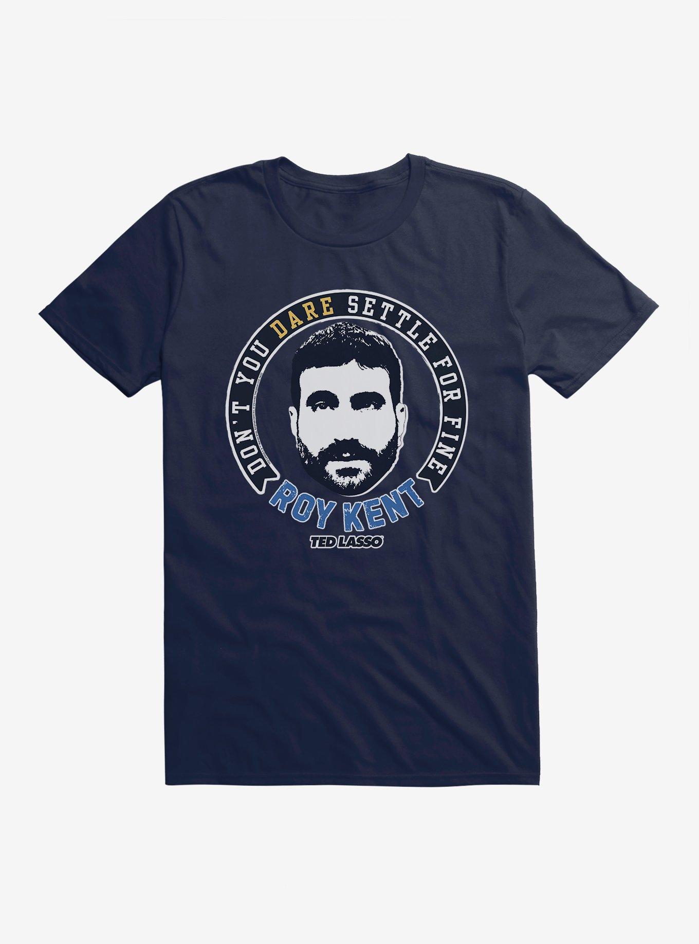 Ted Lasso Don't You Dare Roy Kent T-Shirt, MIDNIGHT NAVY, hi-res