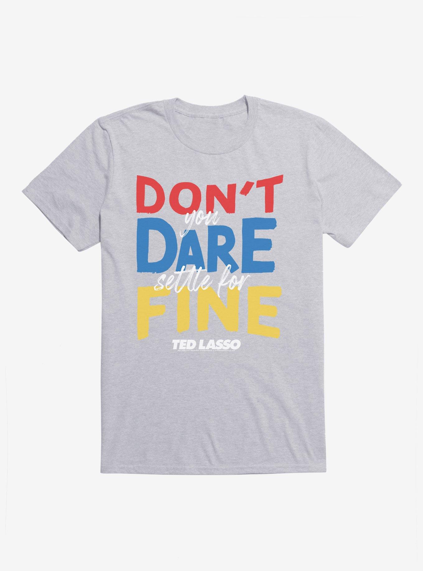 Ted Lasso Don't You Dare T-Shirt, , hi-res