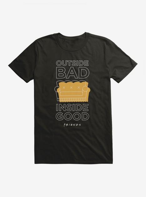 Friends Outside Bad Inside Good T-Shirt | BoxLunch