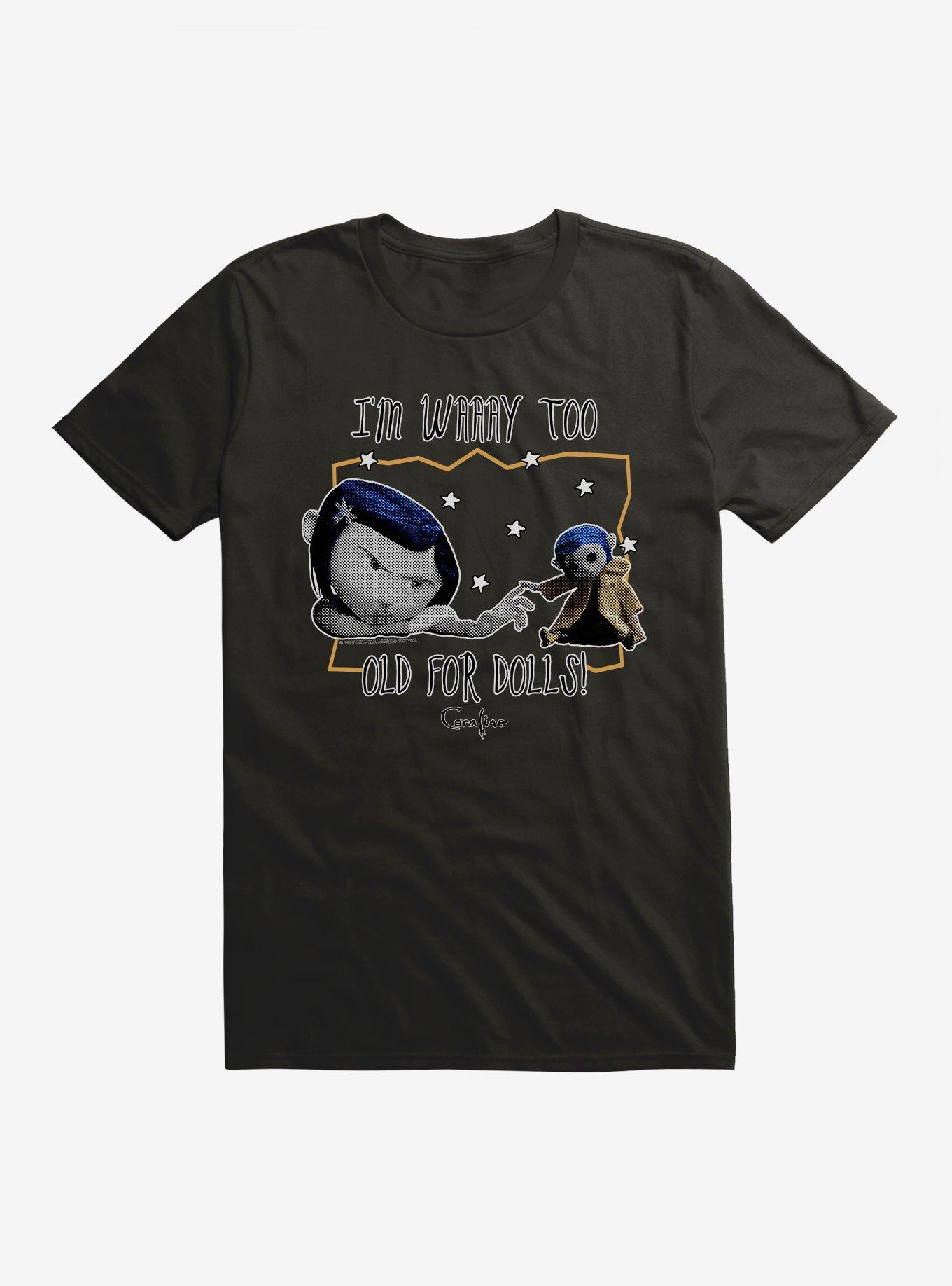 Coraline Too Old for Dolls T-Shirt, BLACK, hi-res