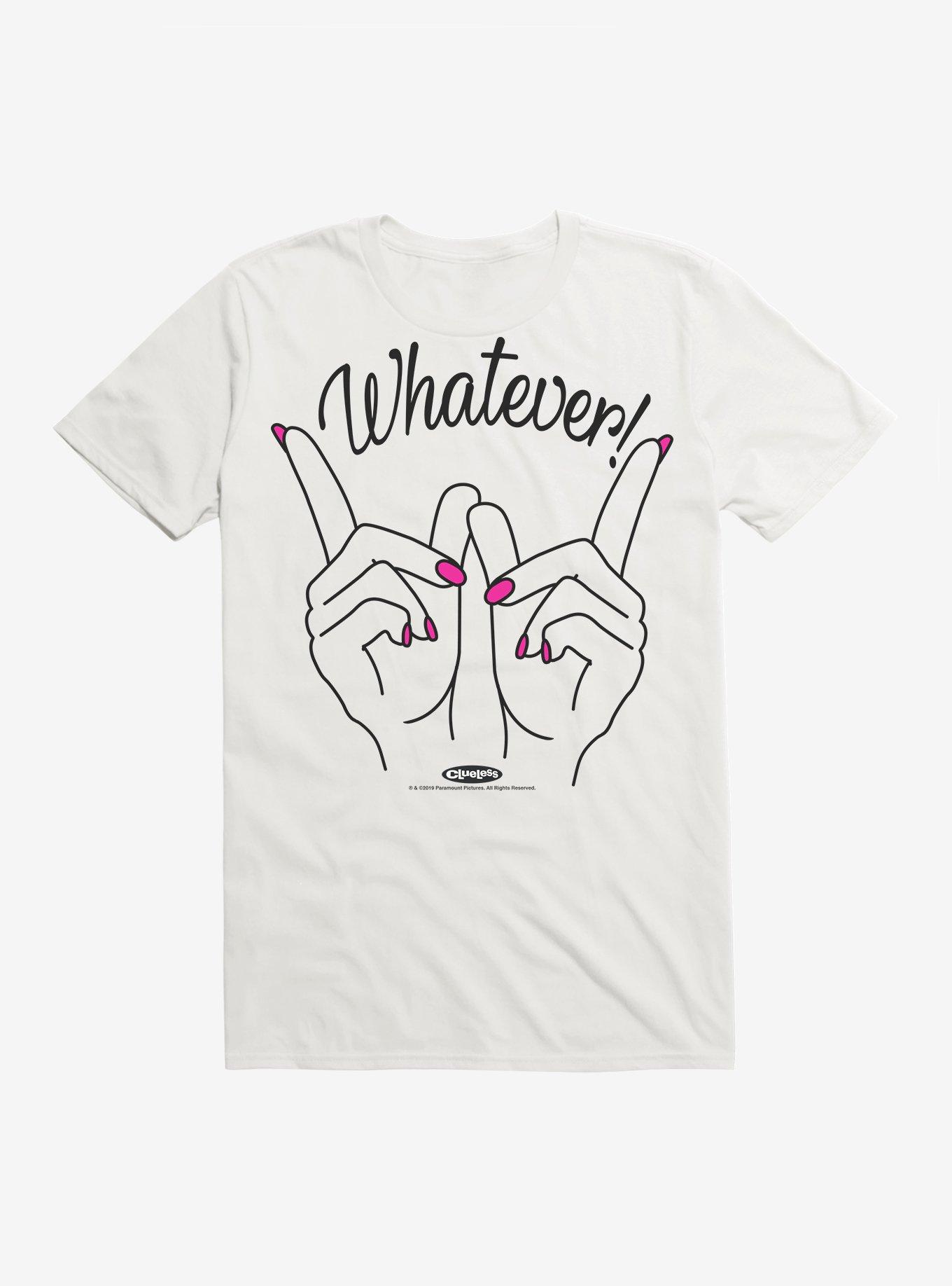 Clueless Whatever T-Shirt