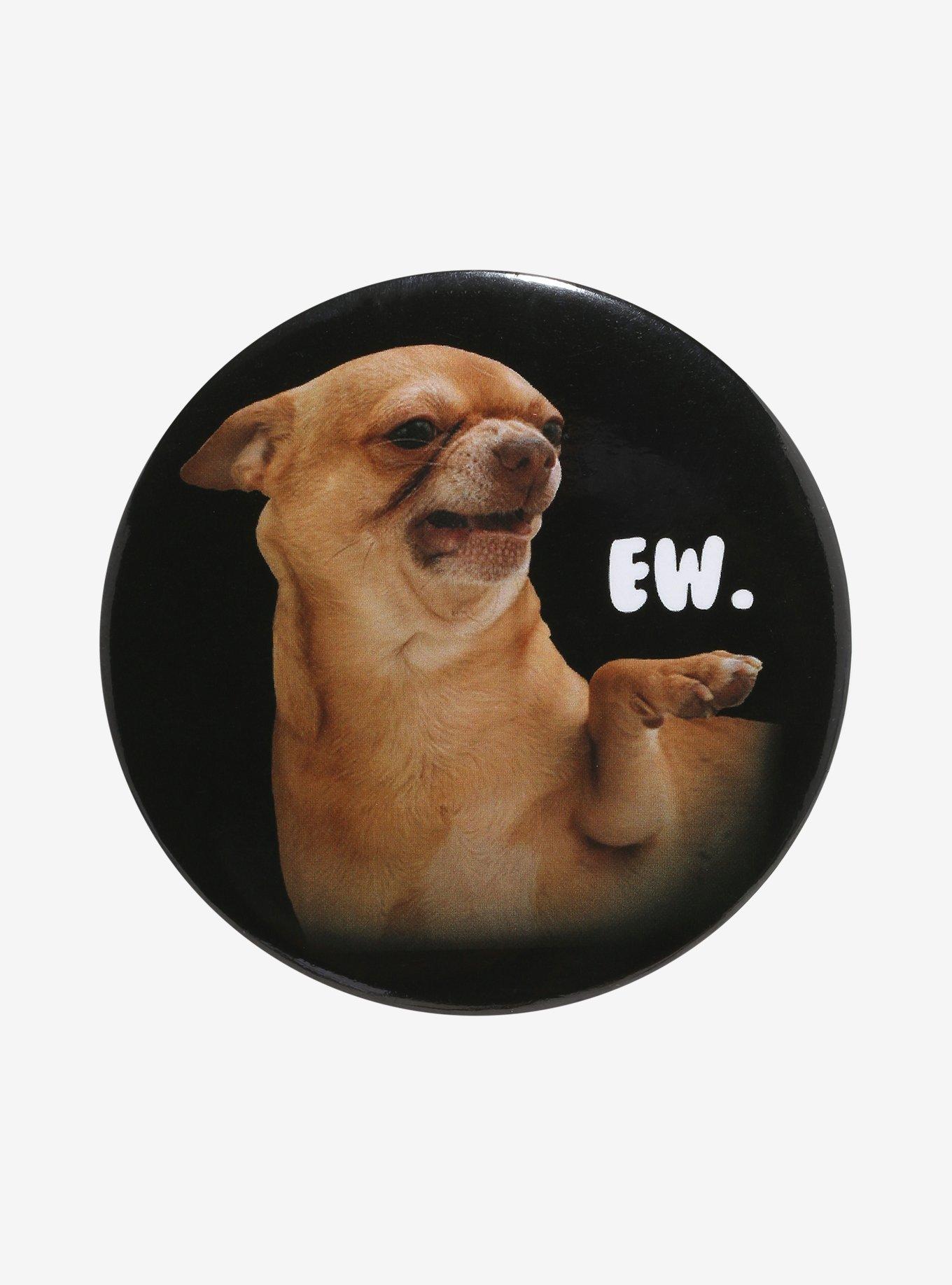 Chihuahua Ew 3 Inch Button, , hi-res