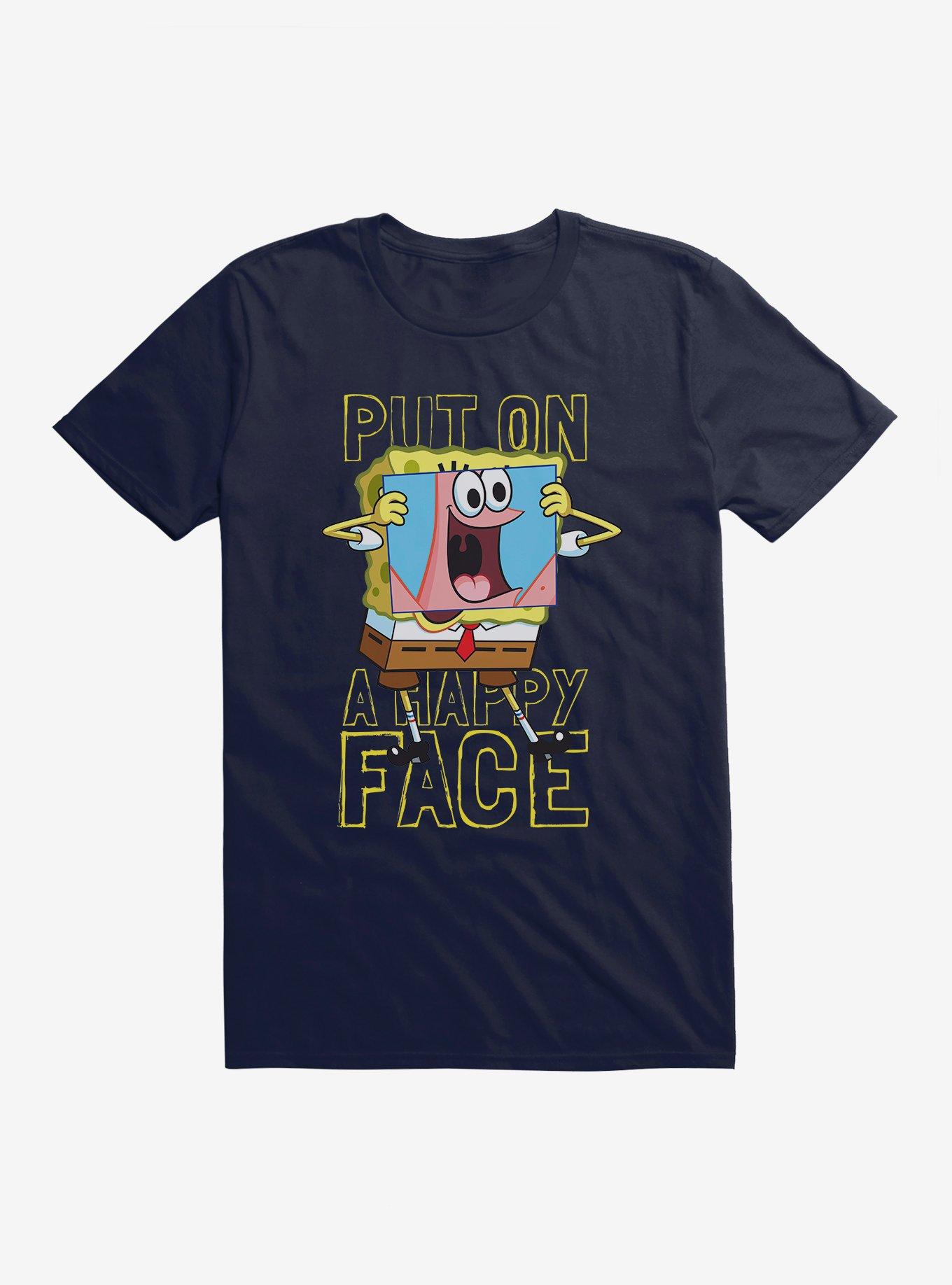 SpongeBob SquarePants Put On A Happy Face SpongeBob T-Shirt