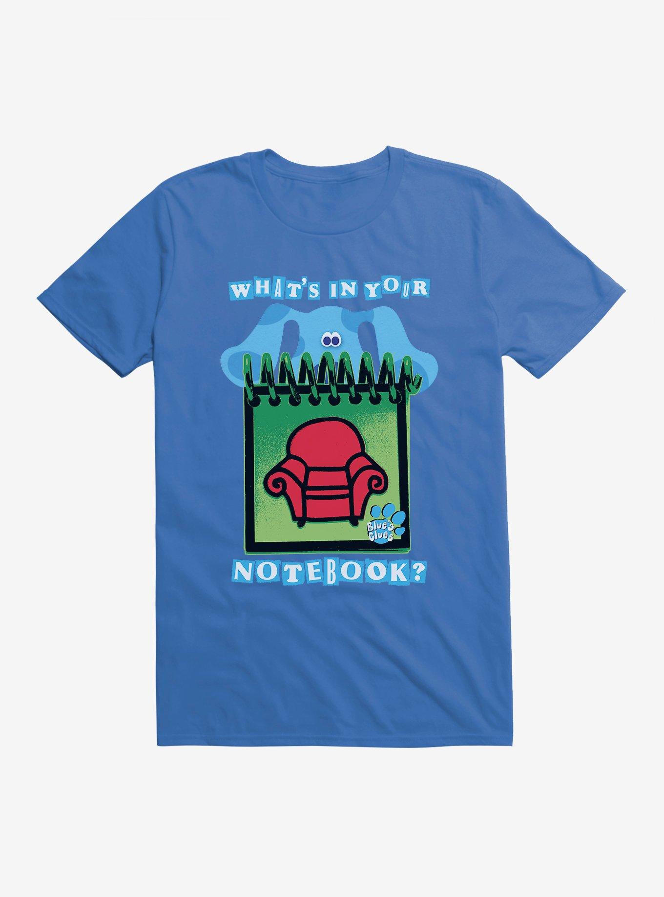 Blue's Clues What's In Your Notebook? T-Shirt