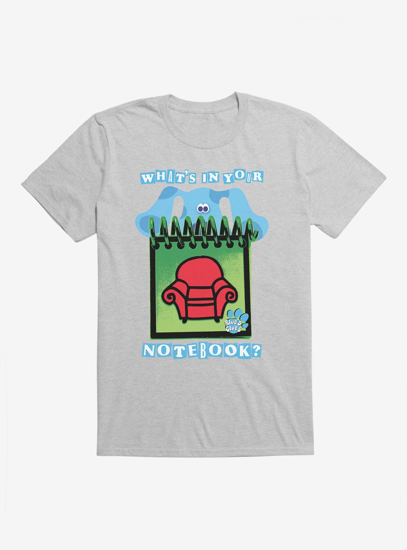Blue's Clues What's In Your Notebook? T-Shirt
