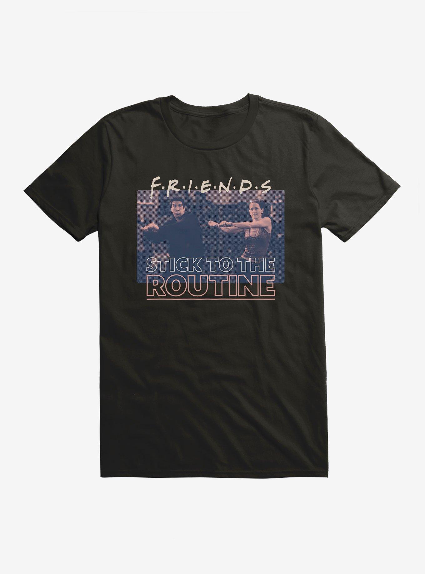 Friends Stick To The Routine T-Shirt, , hi-res