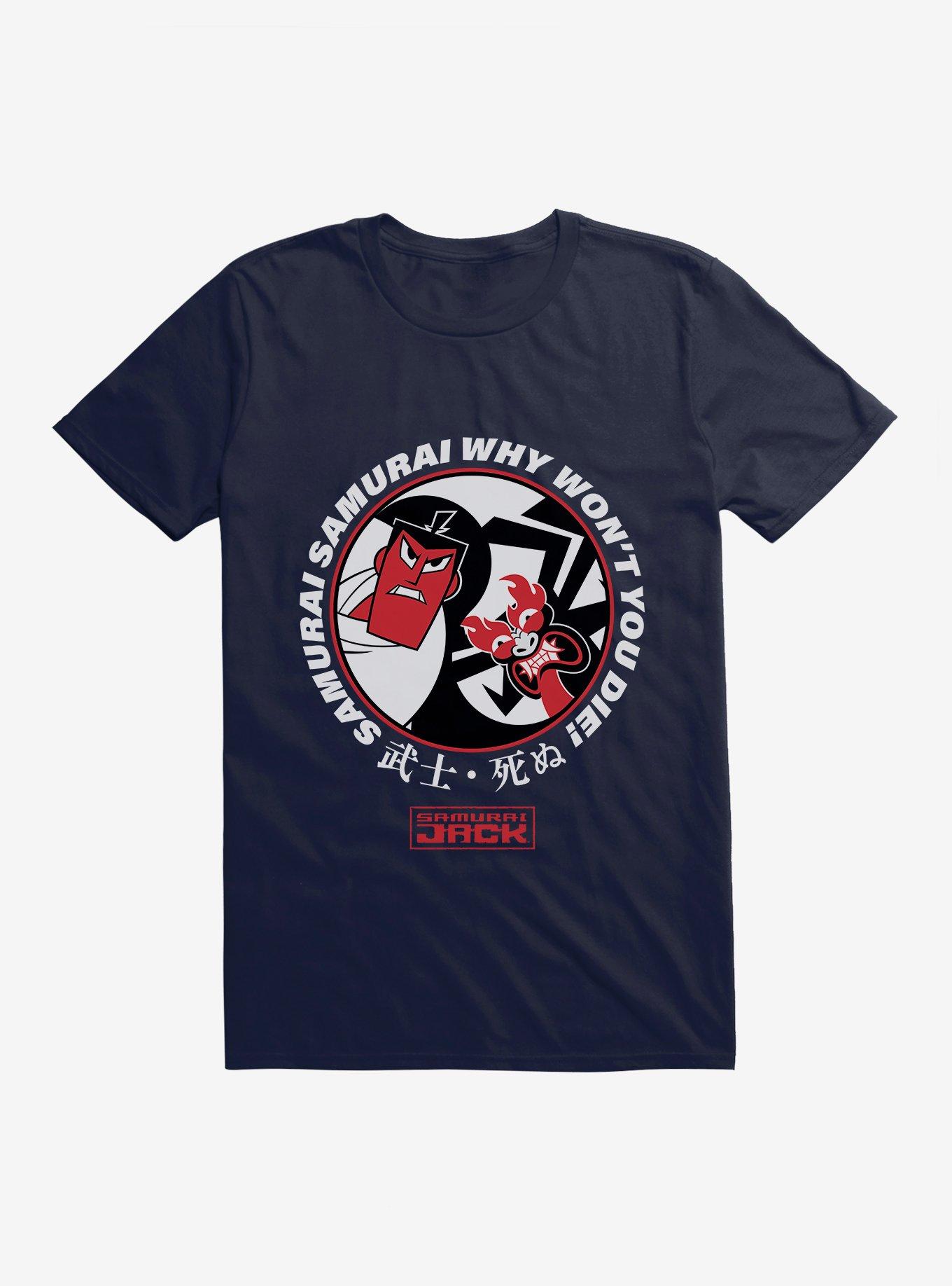 Samurai Jack Why Won't You Die! T-Shirt