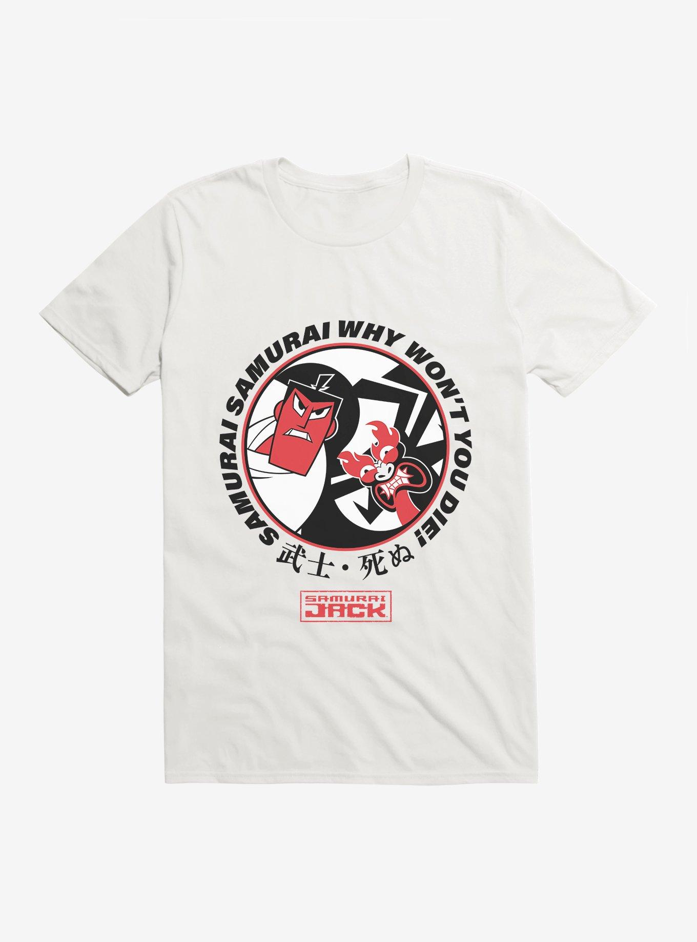 Samurai Jack Samurai Samurai Why Won't You Die! T-Shirt, WHITE, hi-res