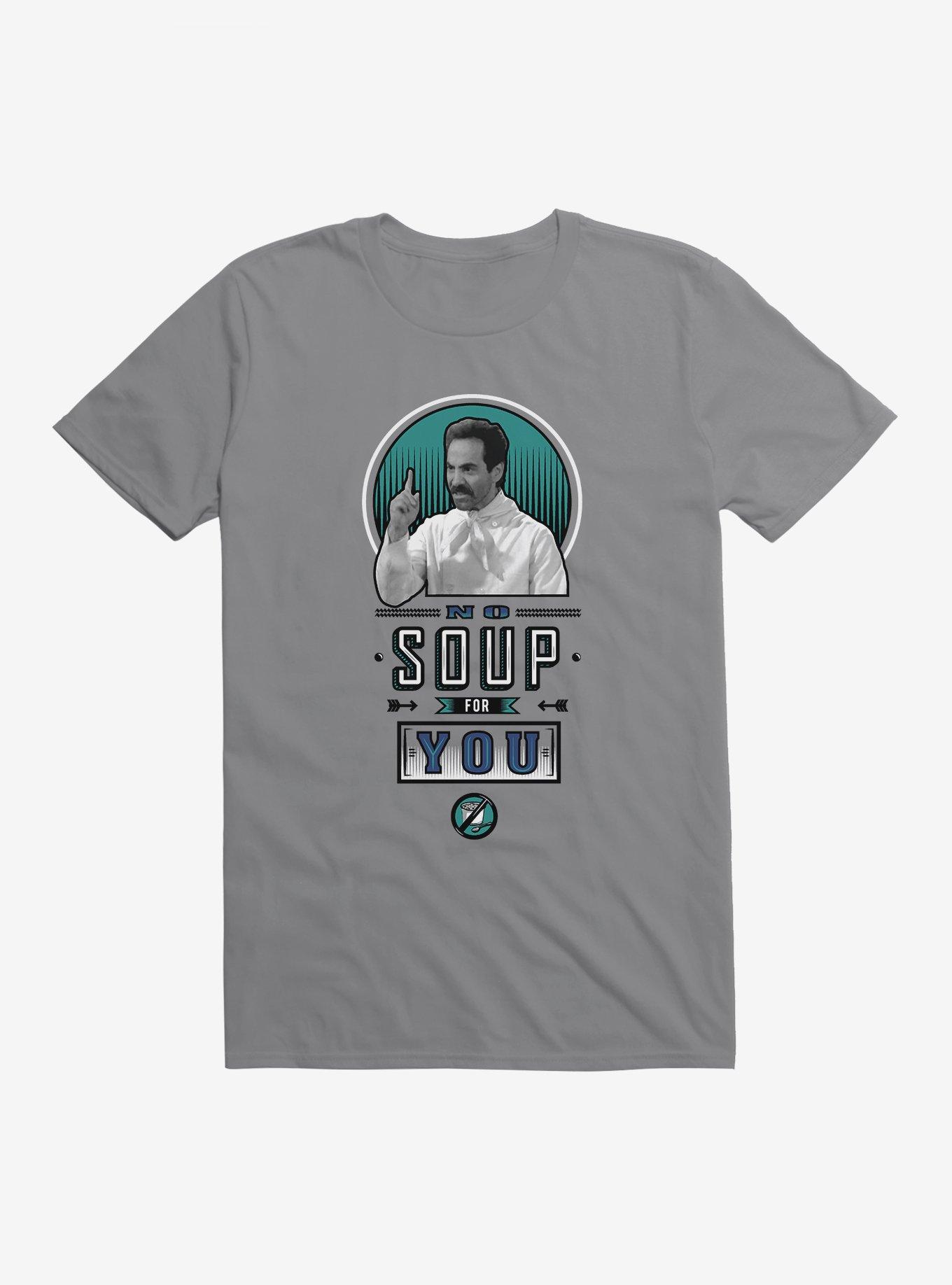 Seinfeld Yev Kassem No Soup For You T-Shirt