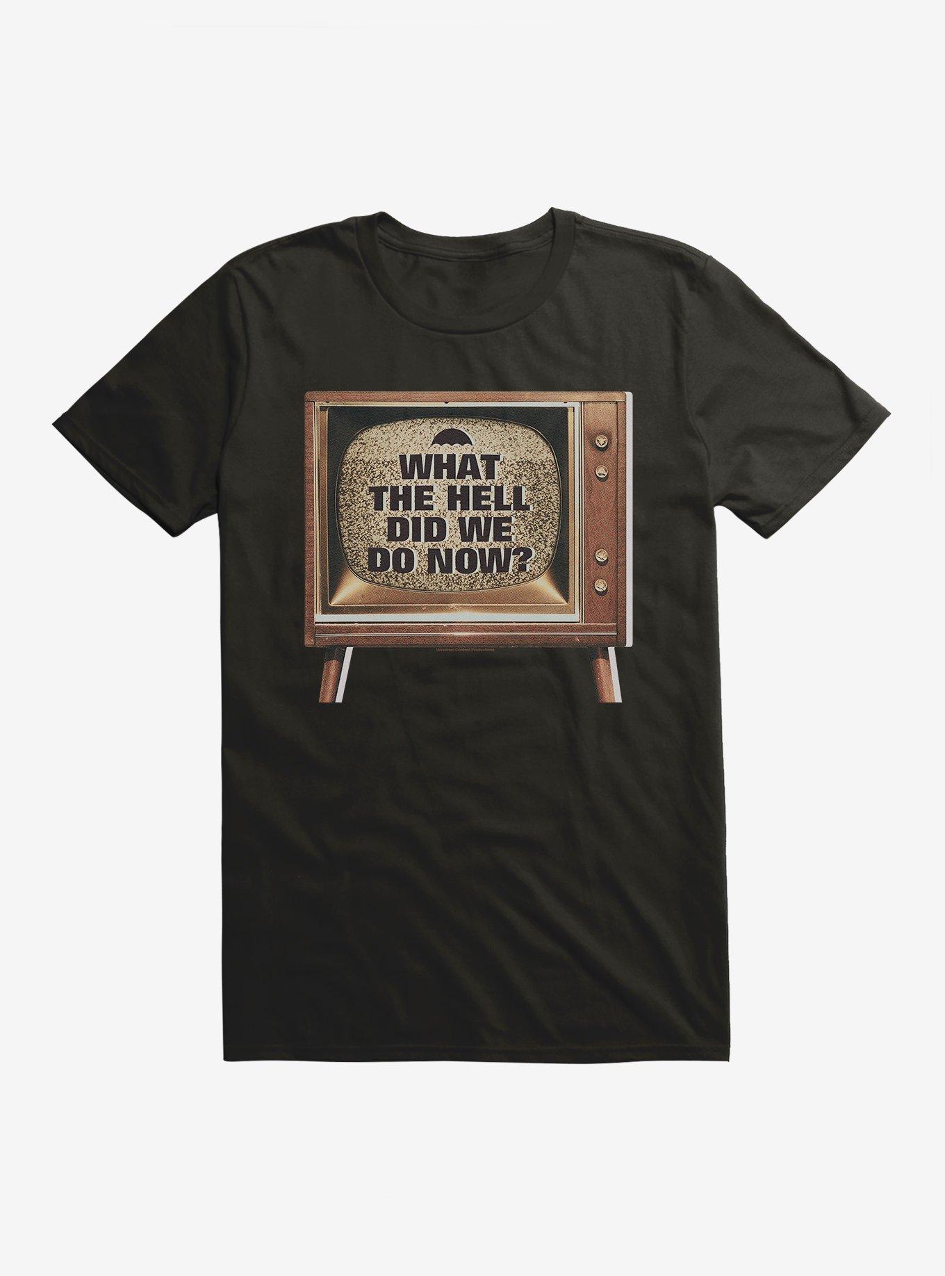 The Umbrella Academy What The Hell Did We Do Now T-Shirt, , hi-res