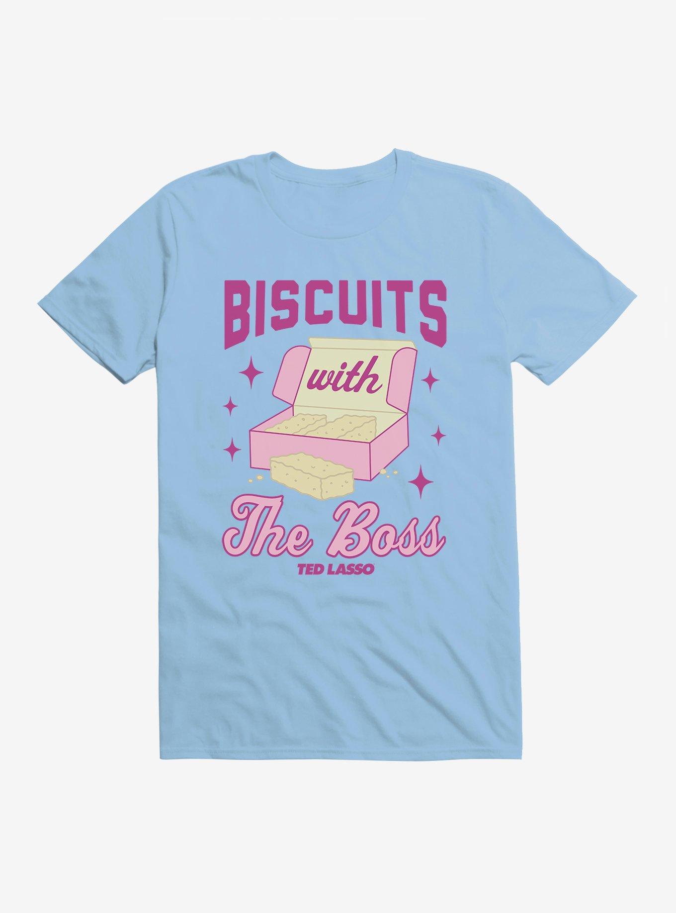 Ted Lasso Biscuits With The Boss T-Shirt