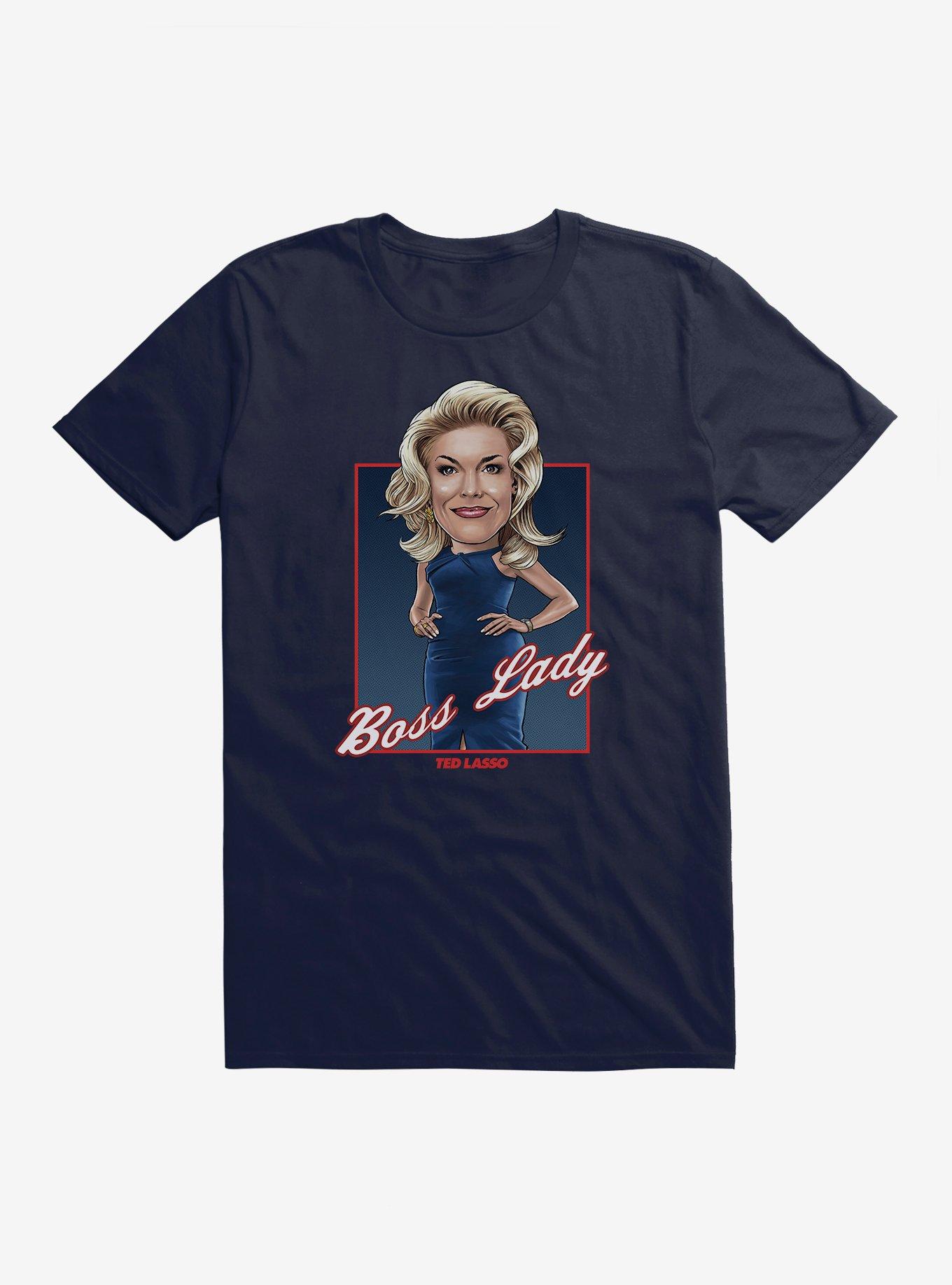 Ted Lasso Boss Lady Rebecca T-Shirt