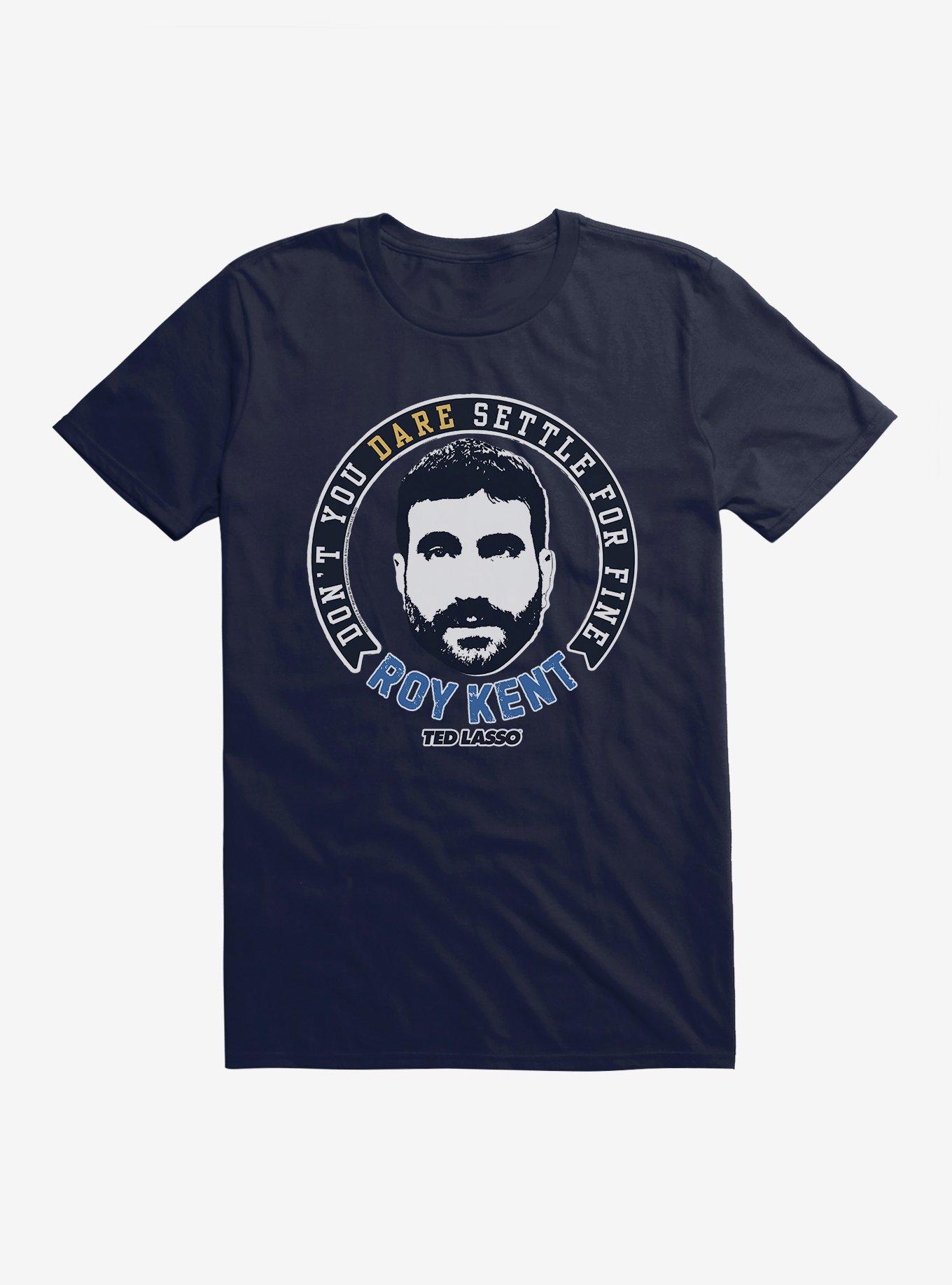 Ted Lasso Don't You Dare Roy Kent T-Shirt, NAVY, hi-res
