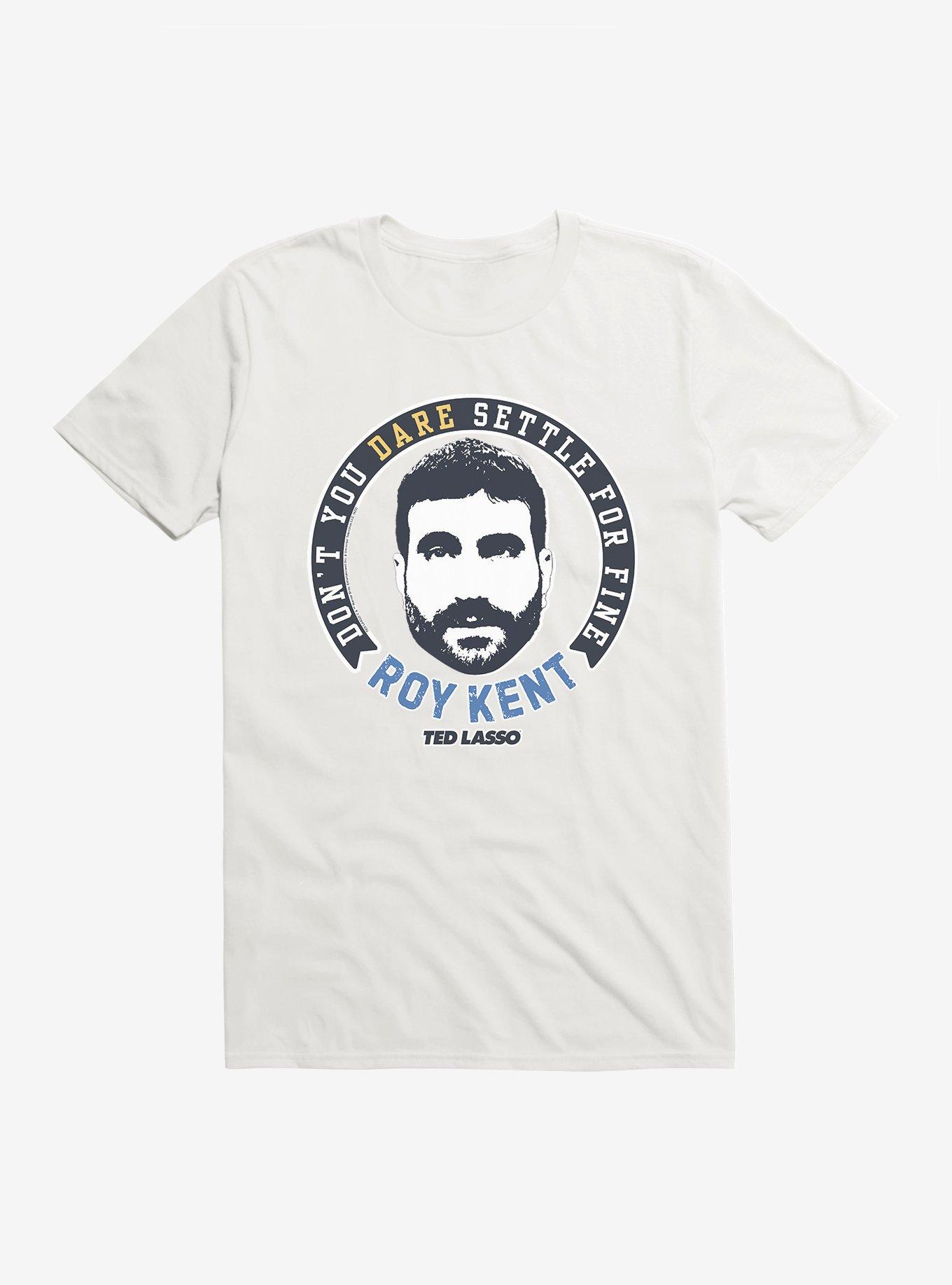 Ted Lasso Don't You Dare Roy Kent T-Shirt, WHITE, hi-res